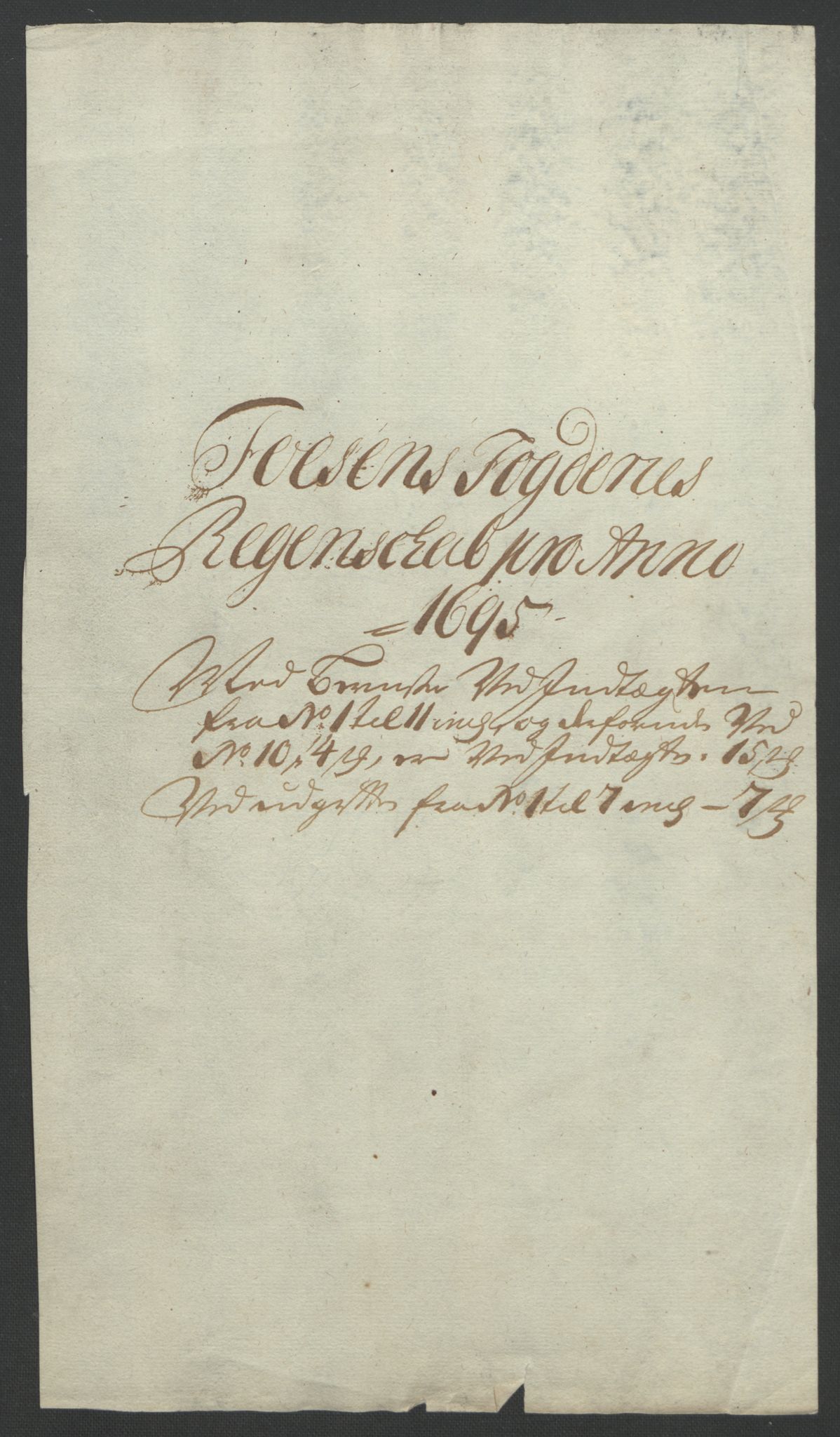 Rentekammeret inntil 1814, Reviderte regnskaper, Fogderegnskap, RA/EA-4092/R57/L3851: Fogderegnskap Fosen, 1695-1696, s. 2
