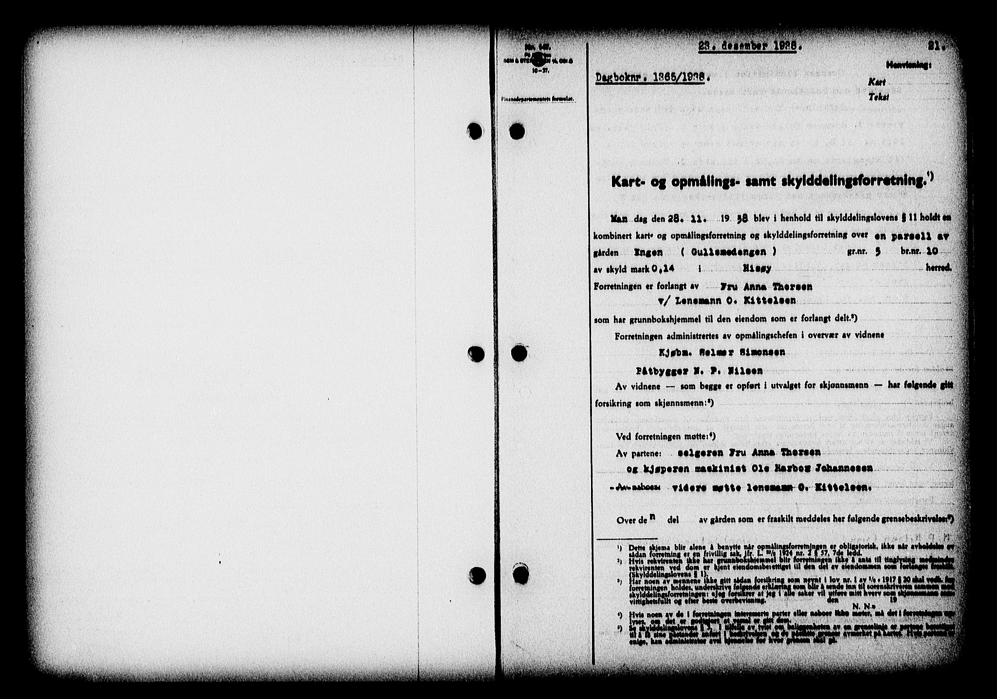 Nedenes sorenskriveri, AV/SAK-1221-0006/G/Gb/Gba/L0046: Pantebok nr. 42, 1938-1939, Dagboknr: 1365/1938