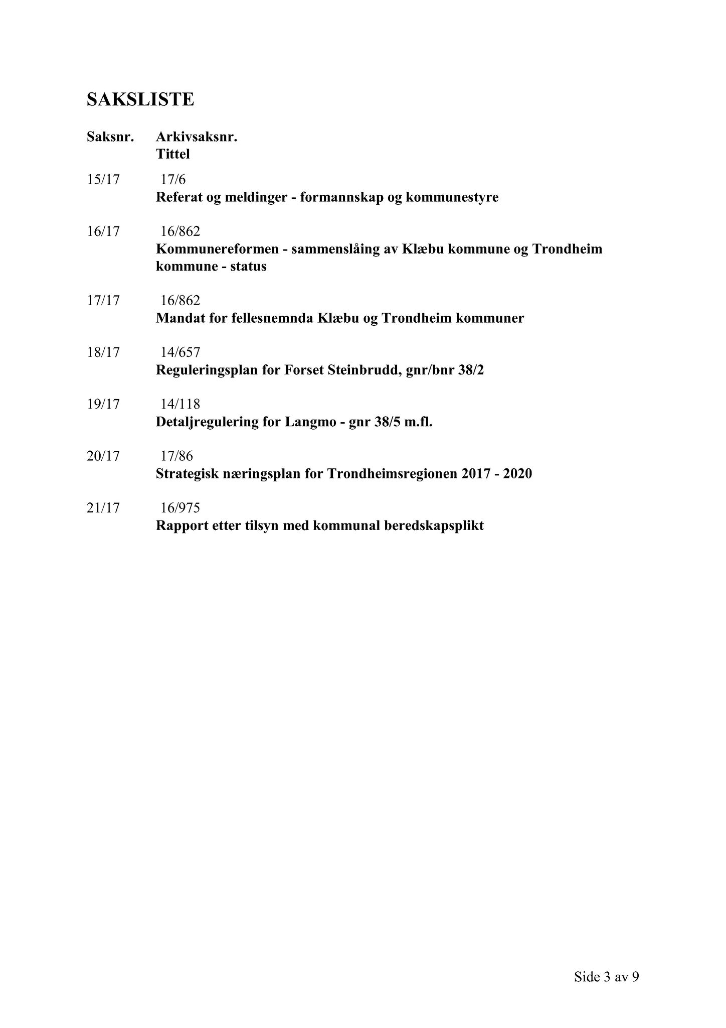 Klæbu Kommune, TRKO/KK/01-KS/L010: Kommunestyret - Møtedokumenter, 2017, s. 689