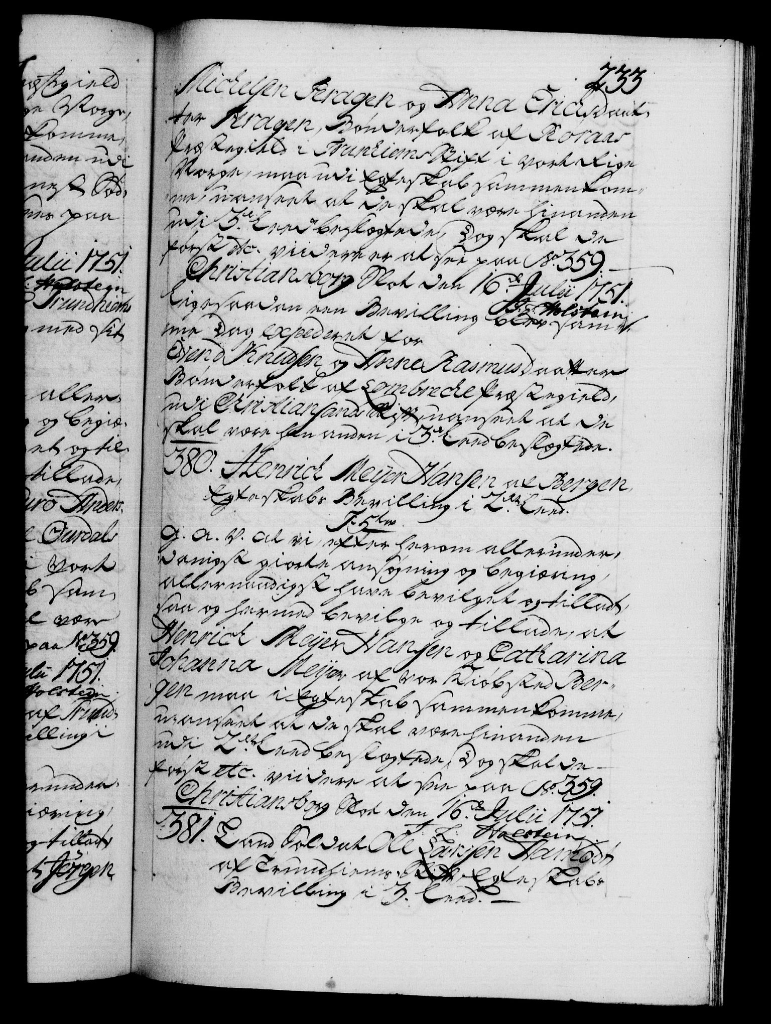 Danske Kanselli 1572-1799, RA/EA-3023/F/Fc/Fca/Fcaa/L0037: Norske registre, 1751-1752, s. 233a