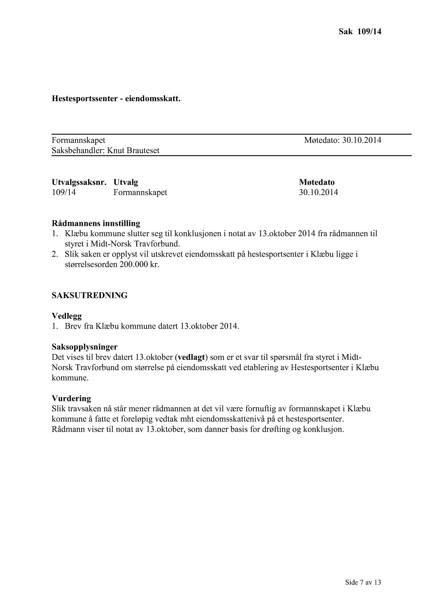 Klæbu Kommune, TRKO/KK/02-FS/L007: Formannsskapet - Møtedokumenter, 2014, s. 3532