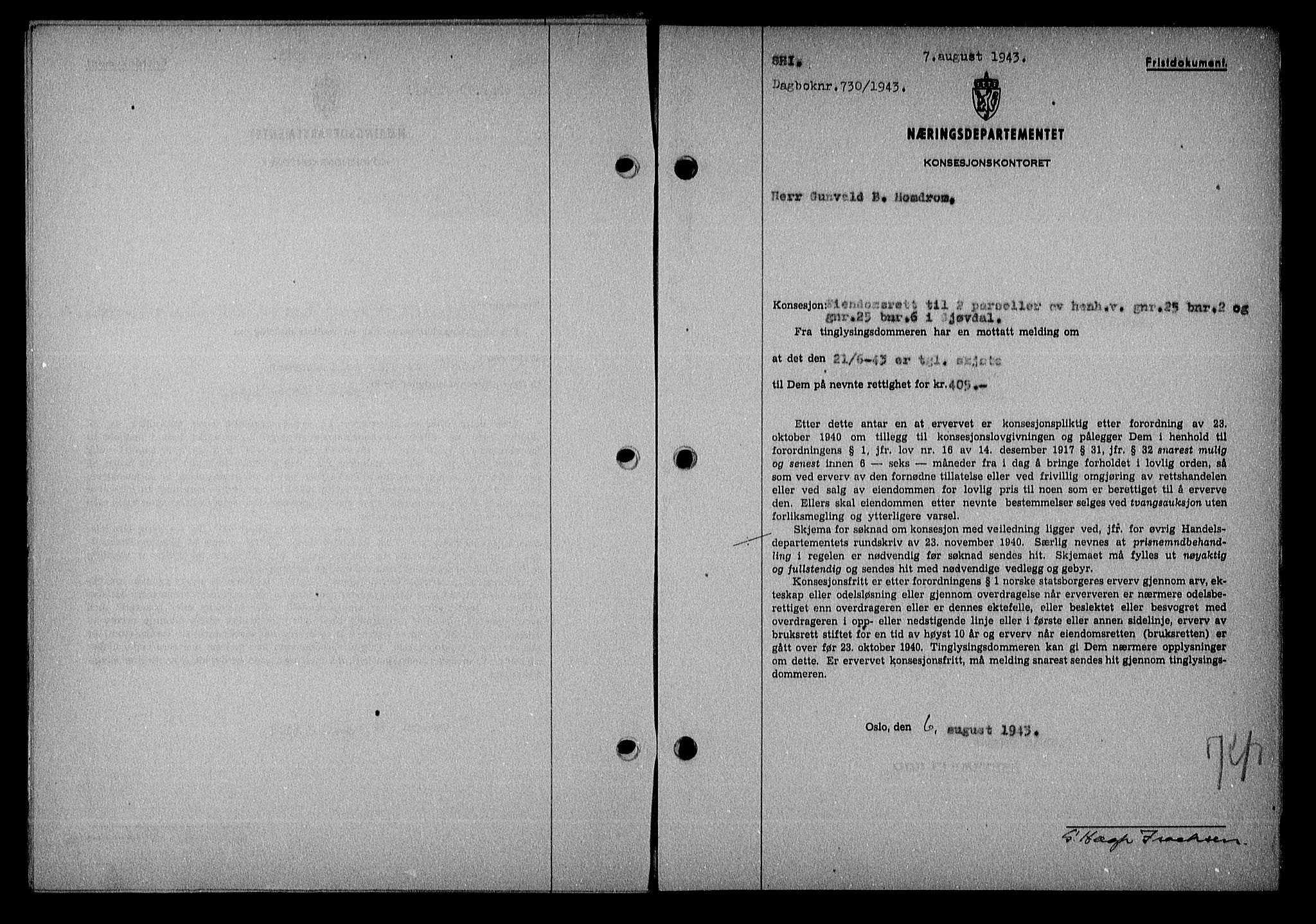 Nedenes sorenskriveri, SAK/1221-0006/G/Gb/Gba/L0051: Pantebok nr. A-V, 1943-1944, Dagboknr: 730/1943