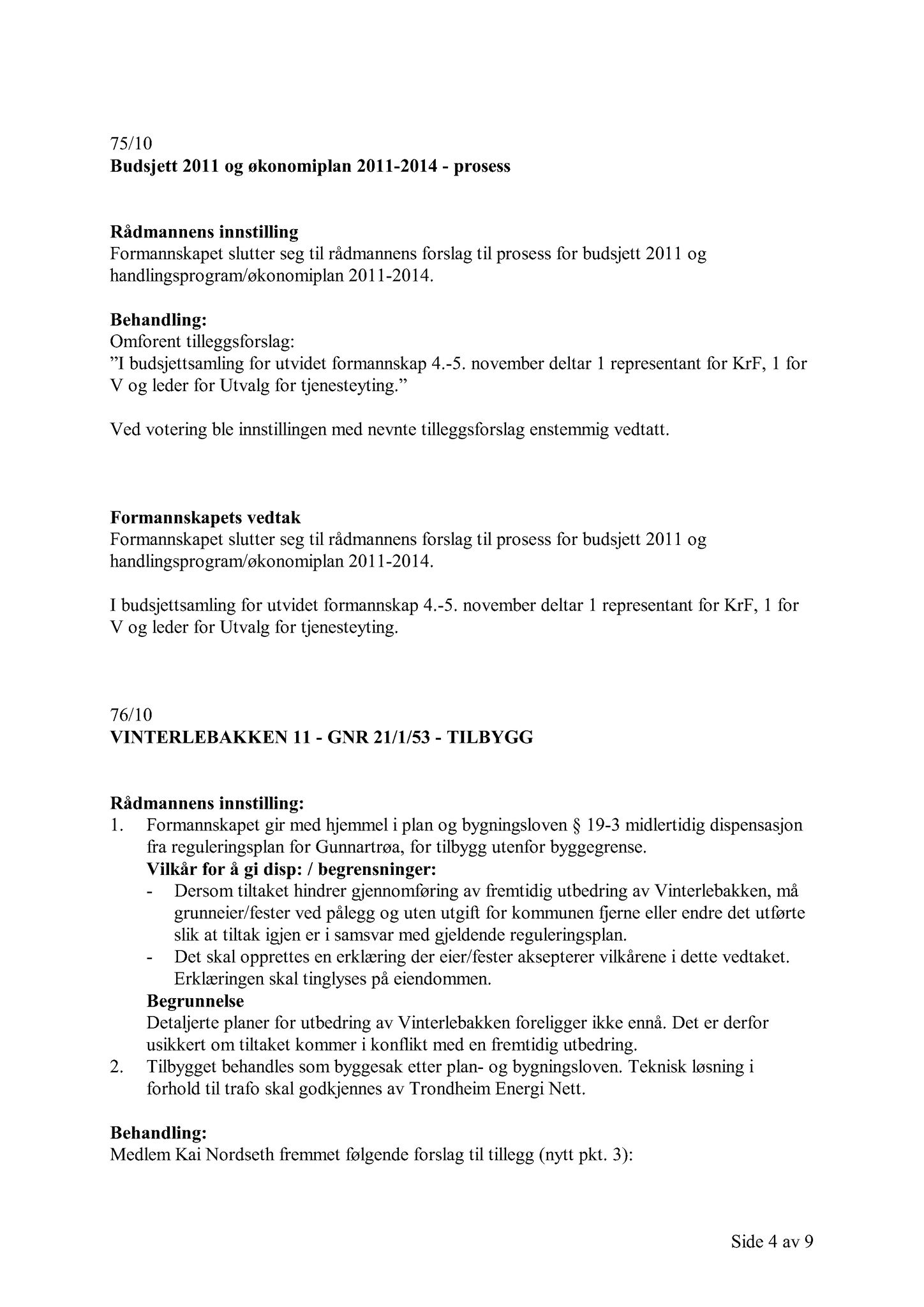 Klæbu Kommune, TRKO/KK/02-FS/L003: Formannsskapet - Møtedokumenter, 2010, s. 1777