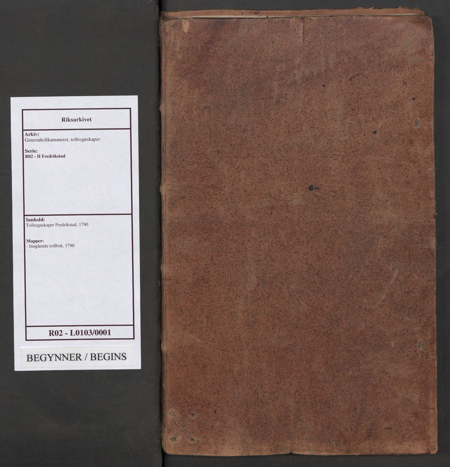 Generaltollkammeret, tollregnskaper, RA/EA-5490/R02/L0103/0001: Tollregnskaper Fredrikstad / Inngående tollbok, 1790
