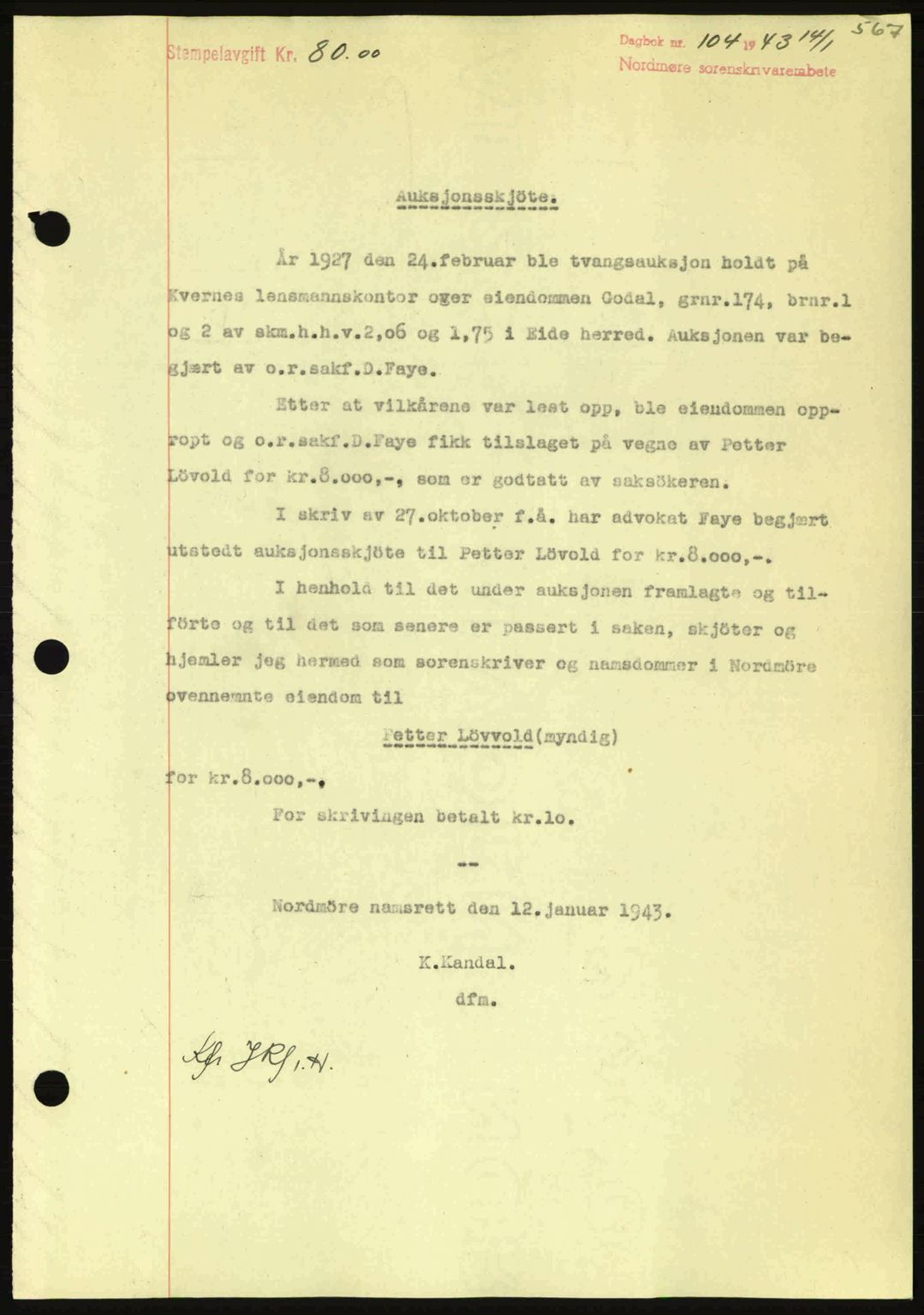 Nordmøre sorenskriveri, AV/SAT-A-4132/1/2/2Ca: Pantebok nr. A94, 1942-1943, Dagboknr: 104/1943