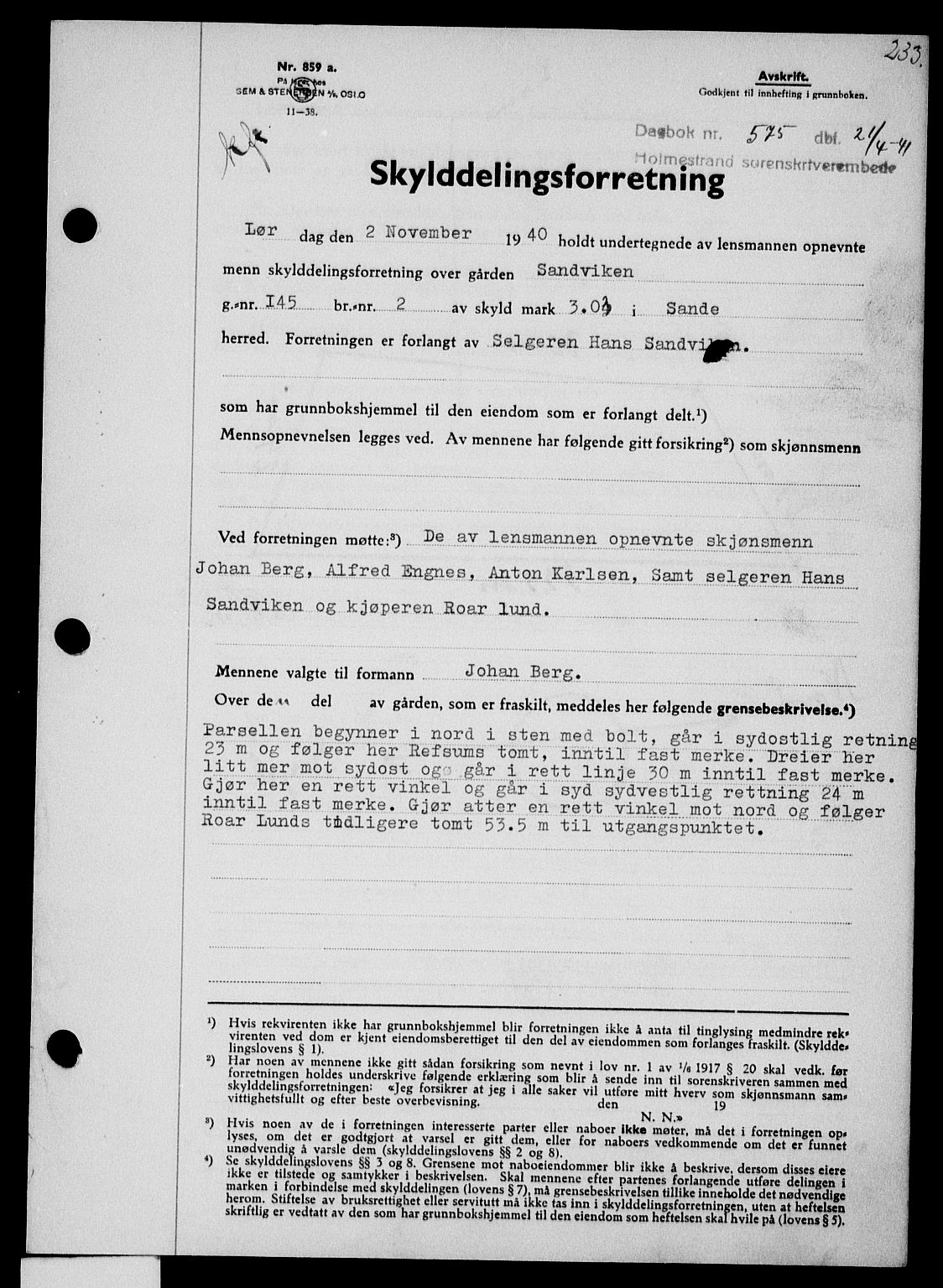 Holmestrand sorenskriveri, SAKO/A-67/G/Ga/Gaa/L0053: Pantebok nr. A-53, 1941-1941, Dagboknr: 575/1941