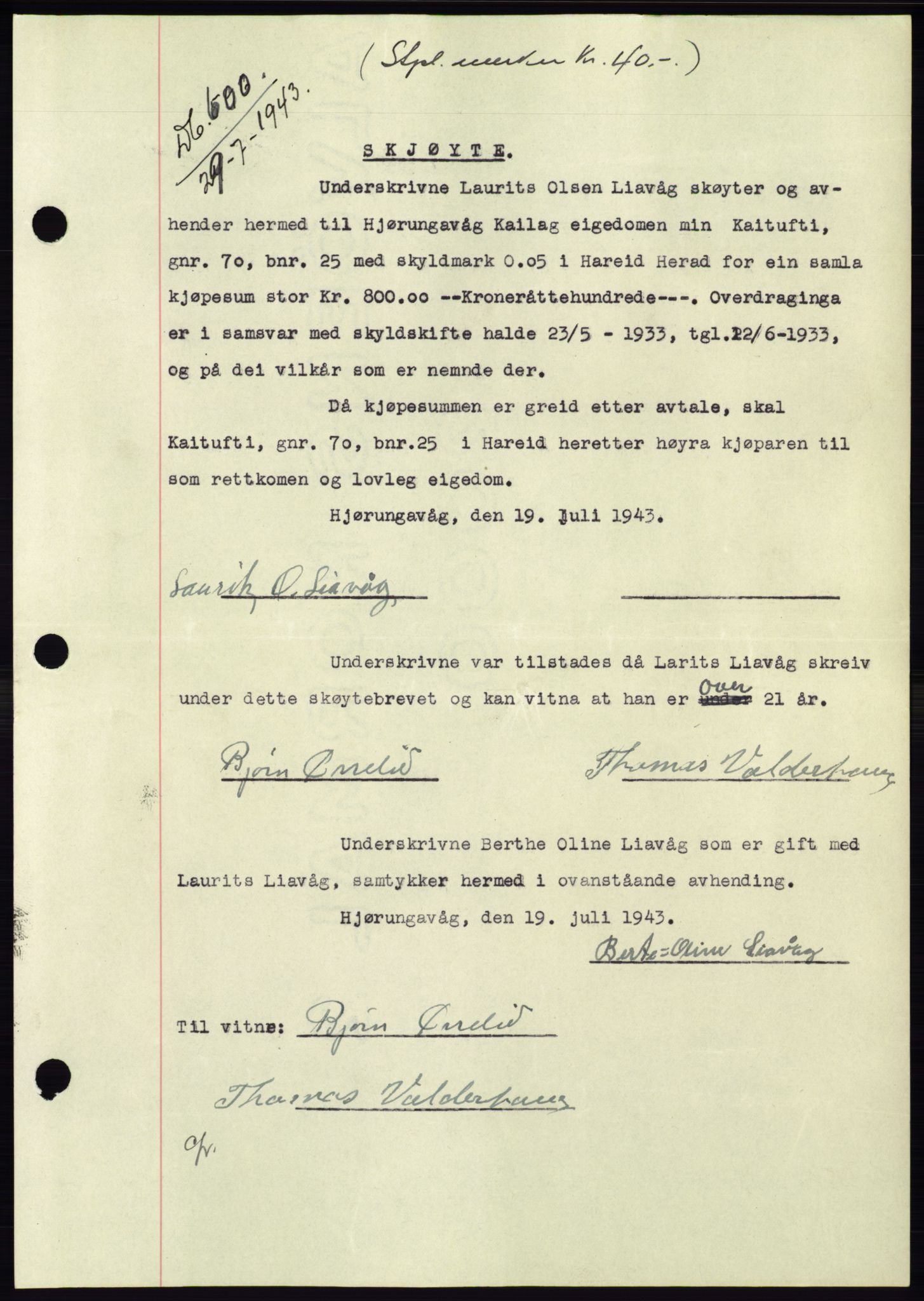 Søre Sunnmøre sorenskriveri, SAT/A-4122/1/2/2C/L0075: Pantebok nr. 1A, 1943-1943, Dagboknr: 600/1943