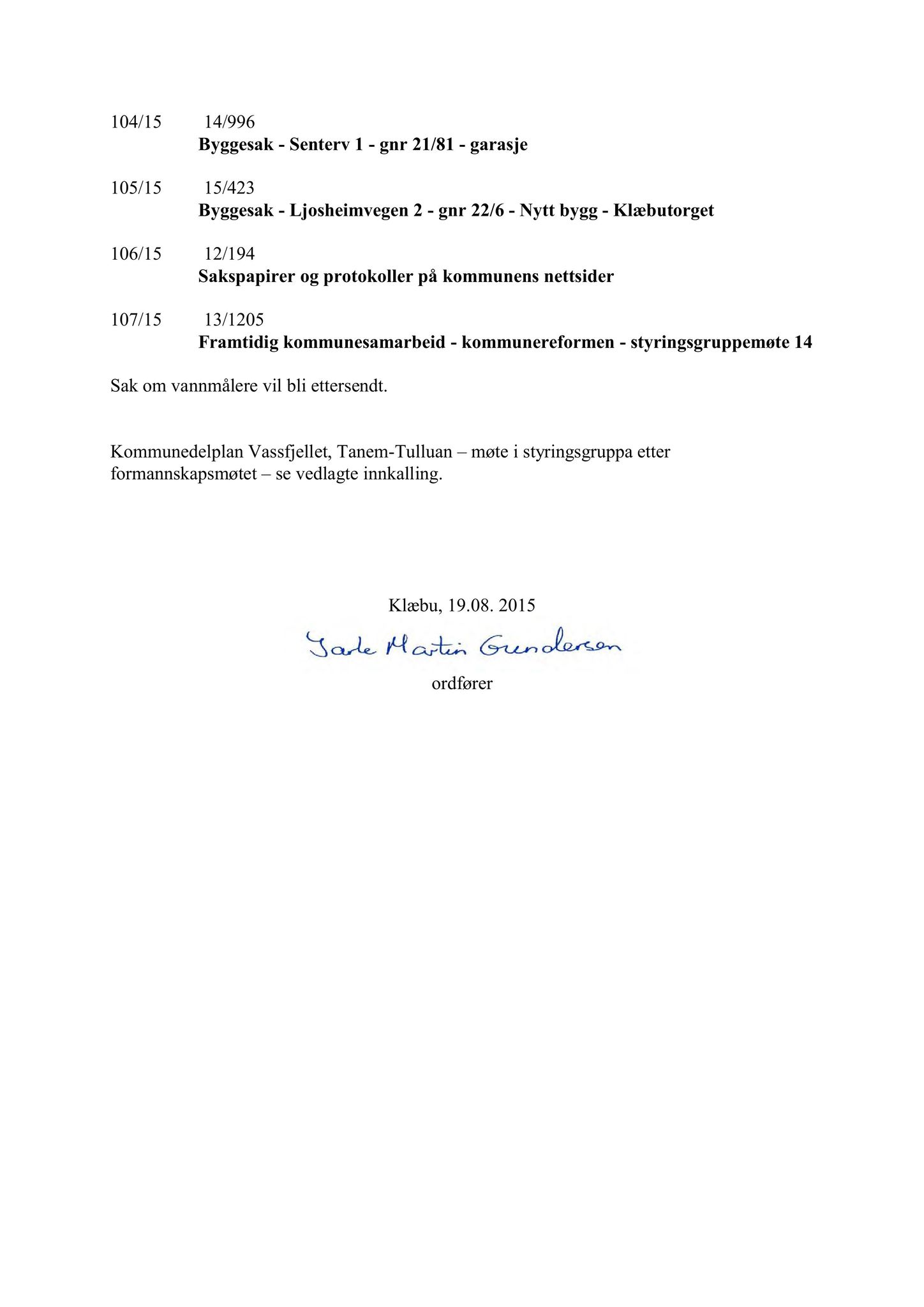 Klæbu Kommune, TRKO/KK/02-FS/L008: Formannsskapet - Møtedokumenter, 2015, s. 2451