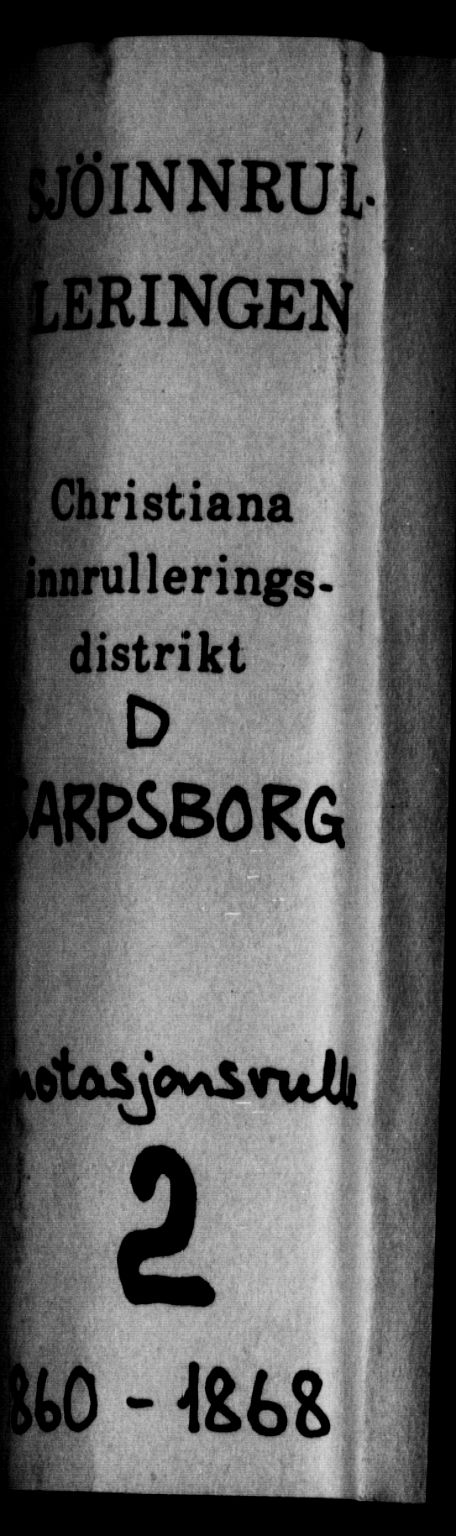 Sarpsborg mønstringskontor, SAO/A-10569c/F/Fc/Fca/L0002: Annotasjonsrulle, 1860-1868, s. 1