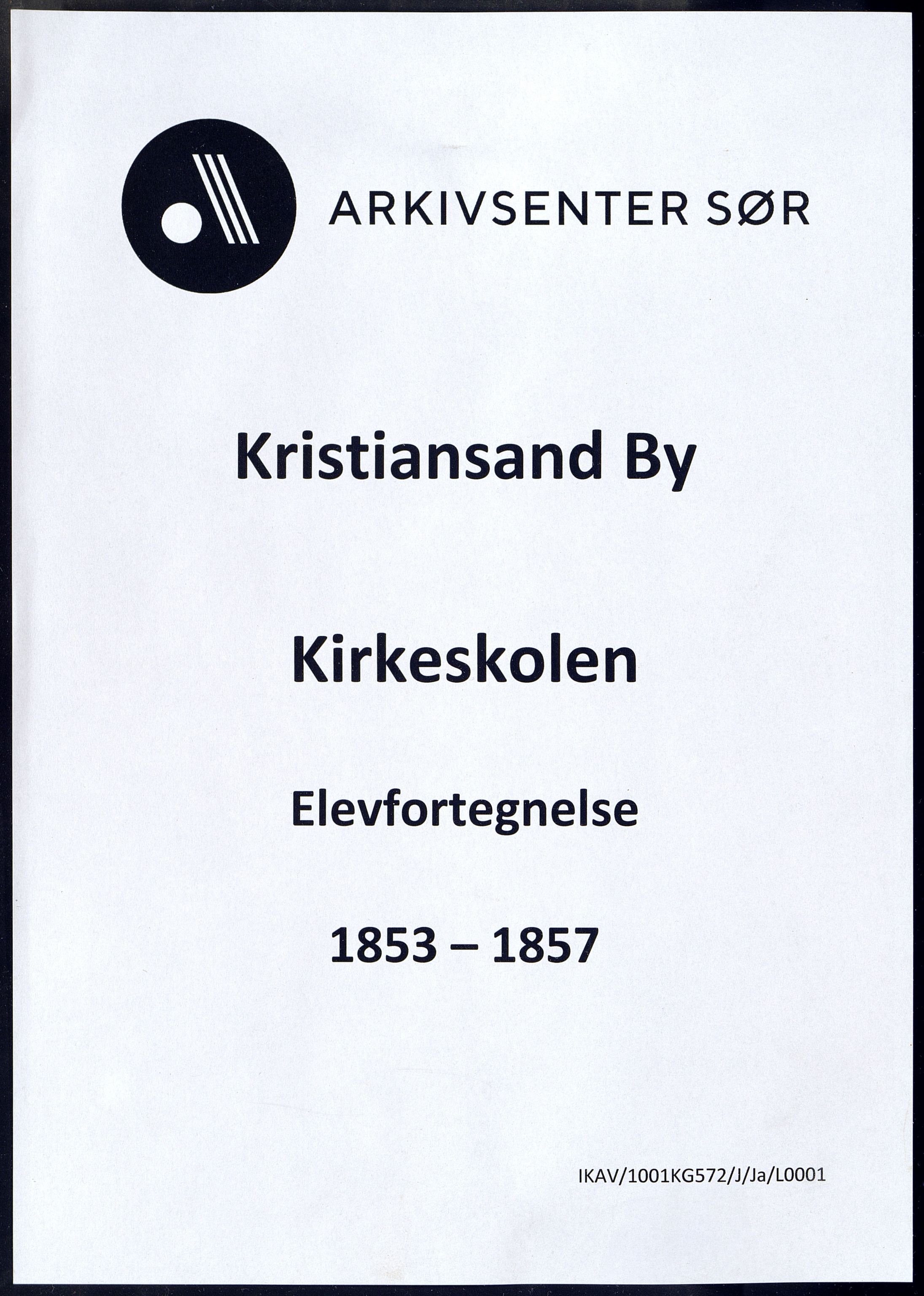 Kristiansand By - Kirkeskolen, ARKSOR/1001KG572/J/Ja/L0001: Elevfortegnelse, underavdelingen, 1853-1857