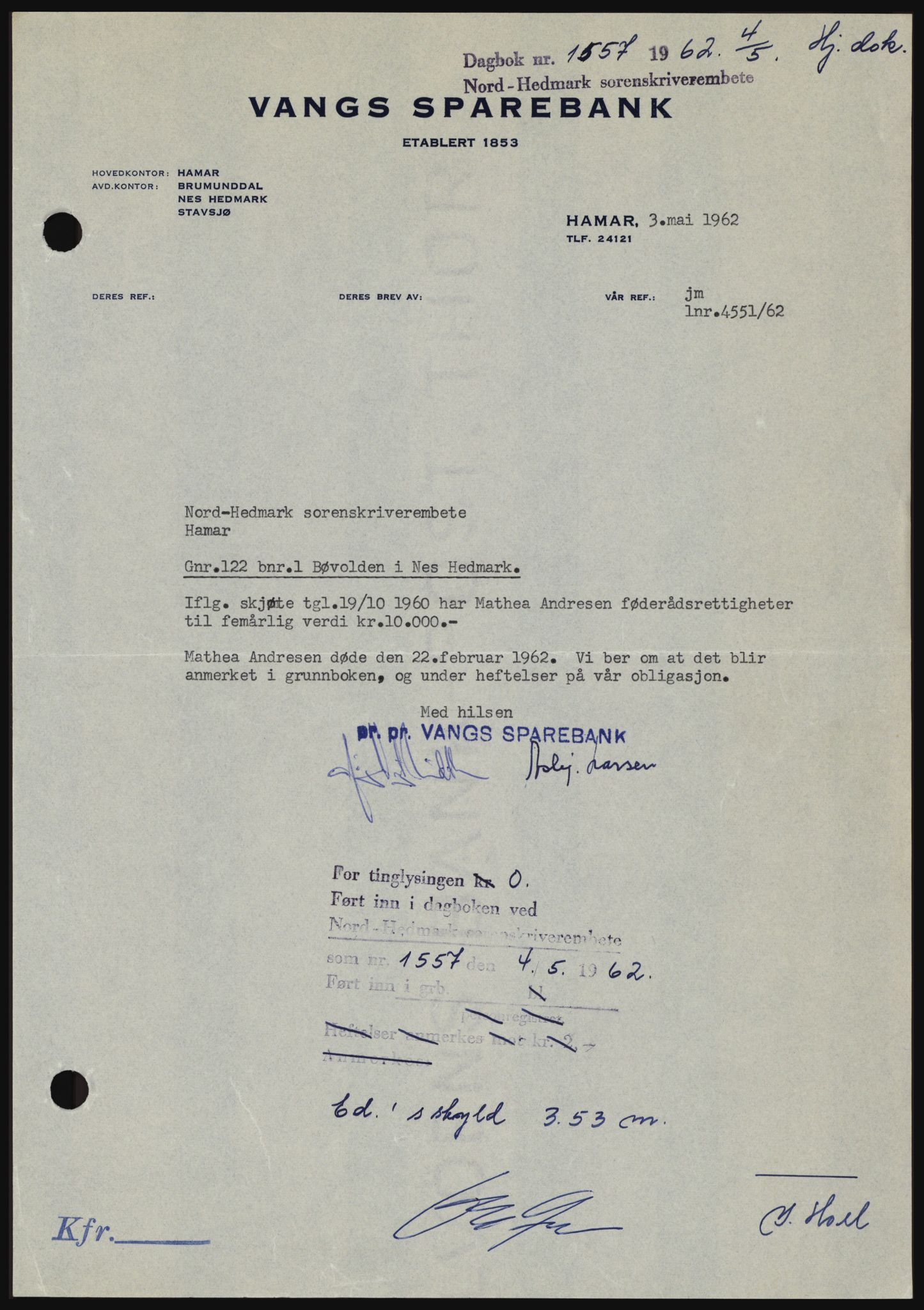 Nord-Hedmark sorenskriveri, SAH/TING-012/H/Hc/L0016: Pantebok nr. 16, 1962-1962, Dagboknr: 1557/1962