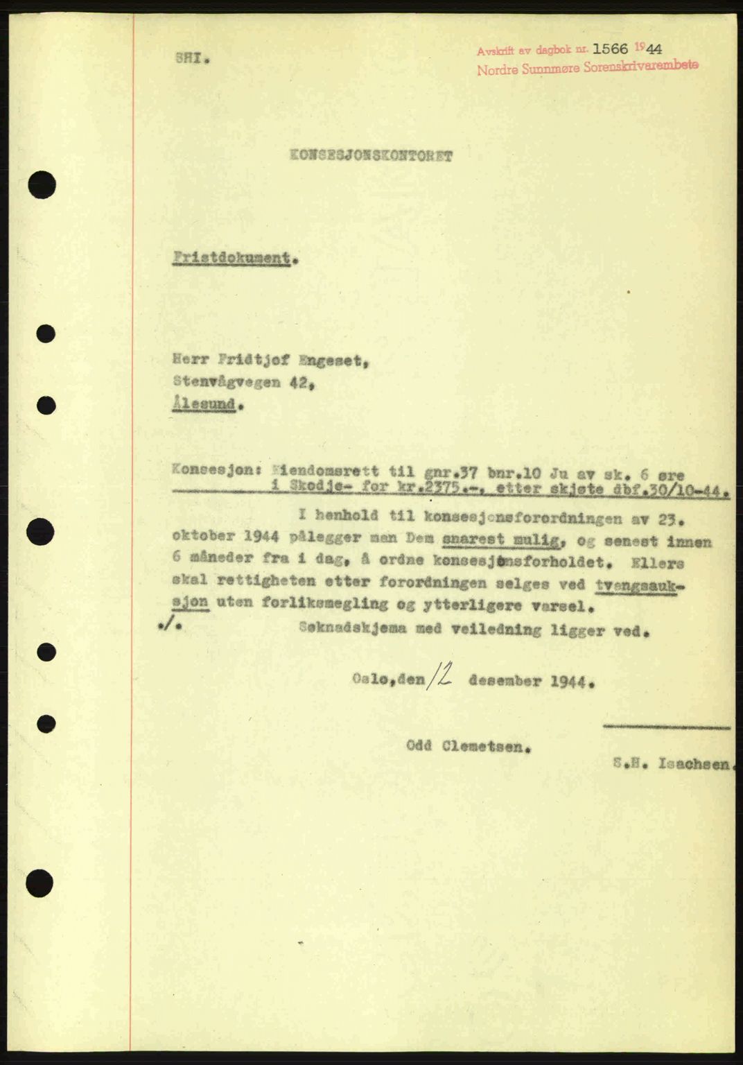 Nordre Sunnmøre sorenskriveri, AV/SAT-A-0006/1/2/2C/2Ca: Pantebok nr. B6-14 a, 1942-1945, Dagboknr: 1566/1944