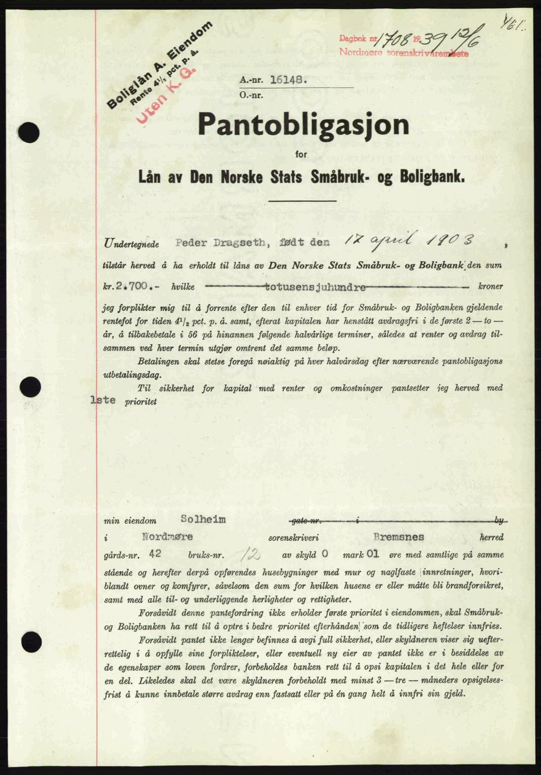 Nordmøre sorenskriveri, SAT/A-4132/1/2/2Ca: Pantebok nr. B85, 1939-1939, Dagboknr: 1708/1939