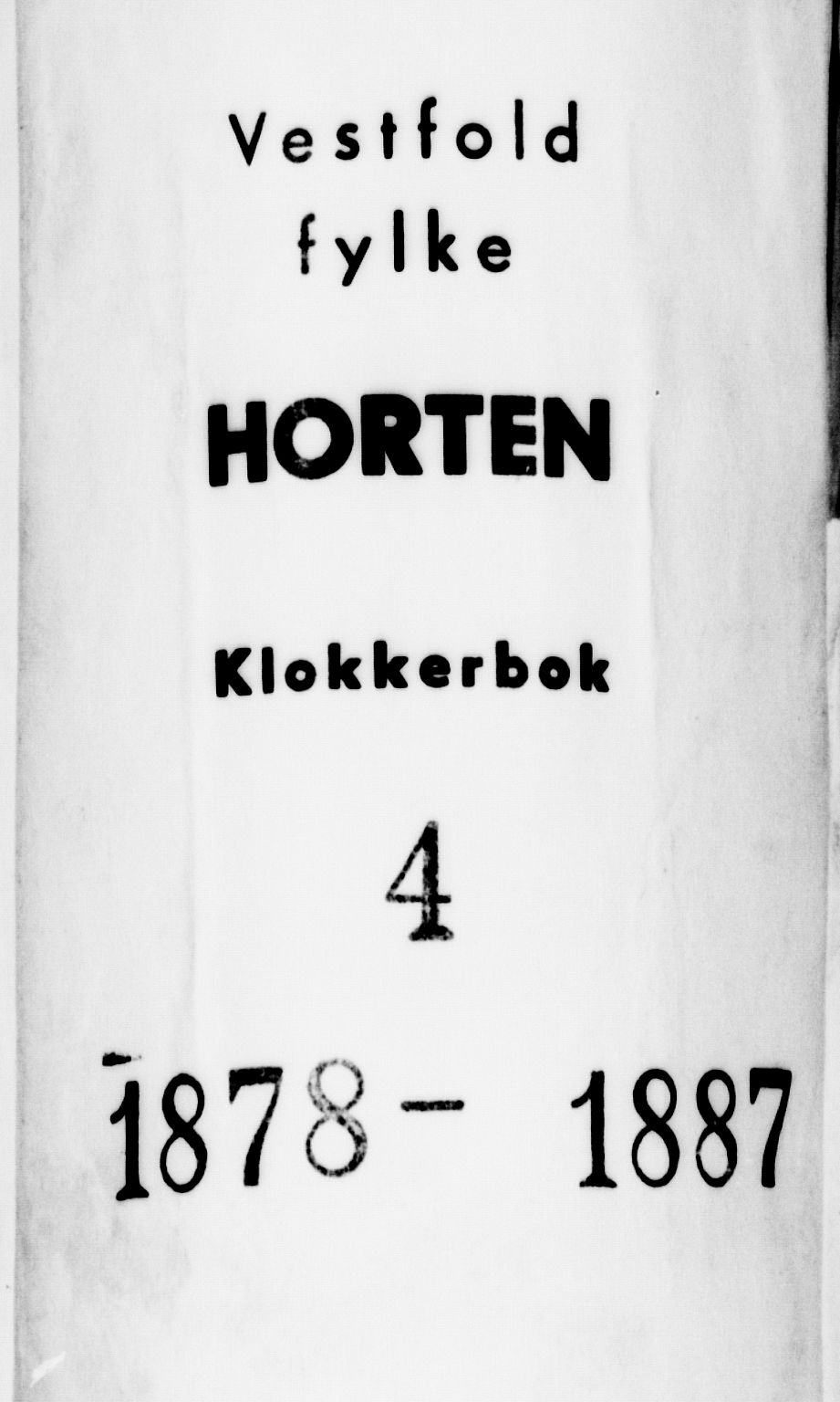 Horten kirkebøker, AV/SAKO-A-348/G/Ga/L0003: Klokkerbok nr. 4, 1878-1887