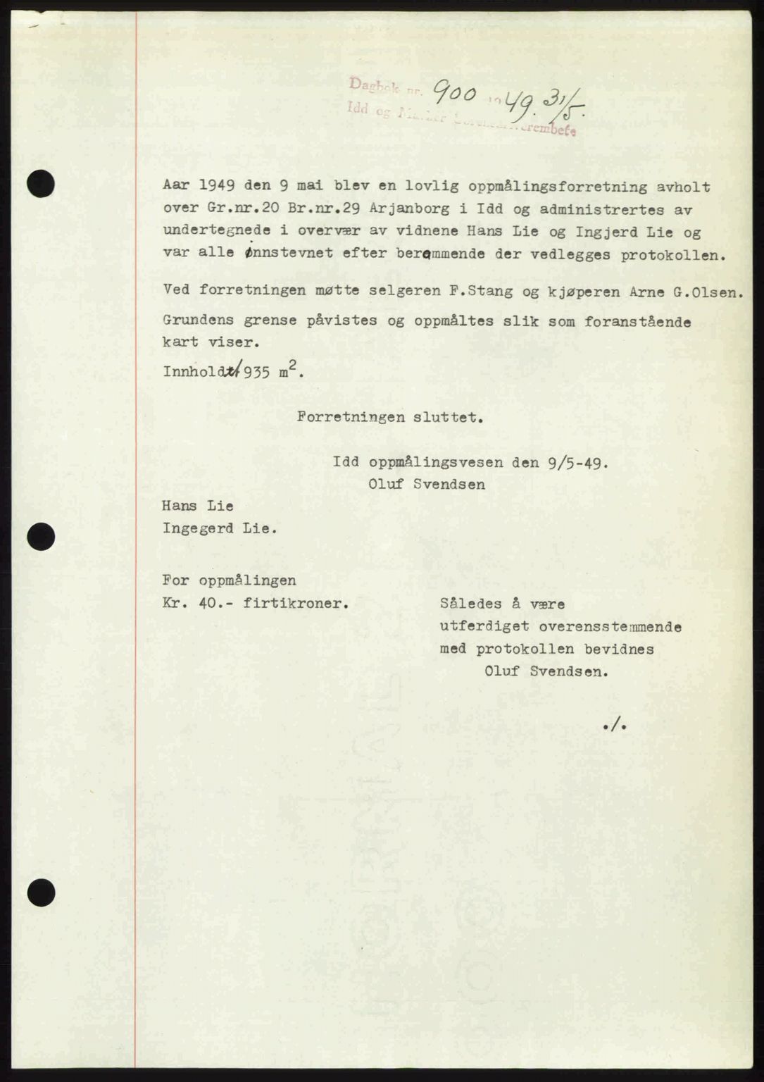 Idd og Marker sorenskriveri, SAO/A-10283/G/Gb/Gbb/L0012: Pantebok nr. A12, 1949-1949, Dagboknr: 900/1949
