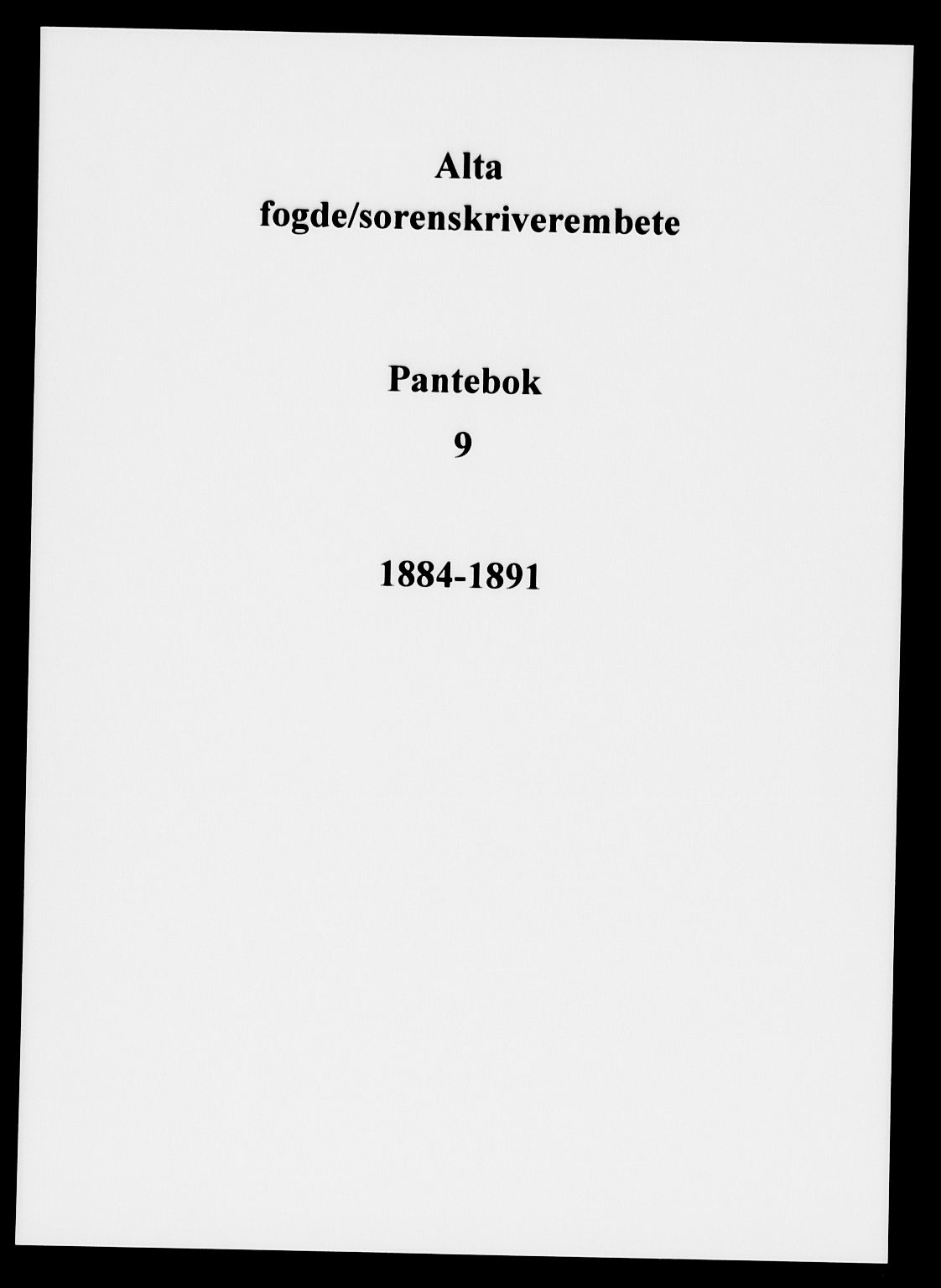 Alta fogderi/sorenskriveri, SATØ/SATØ-5/1/K/Kd/L0009pantebok: Pantebok nr. 9, 1884-1891