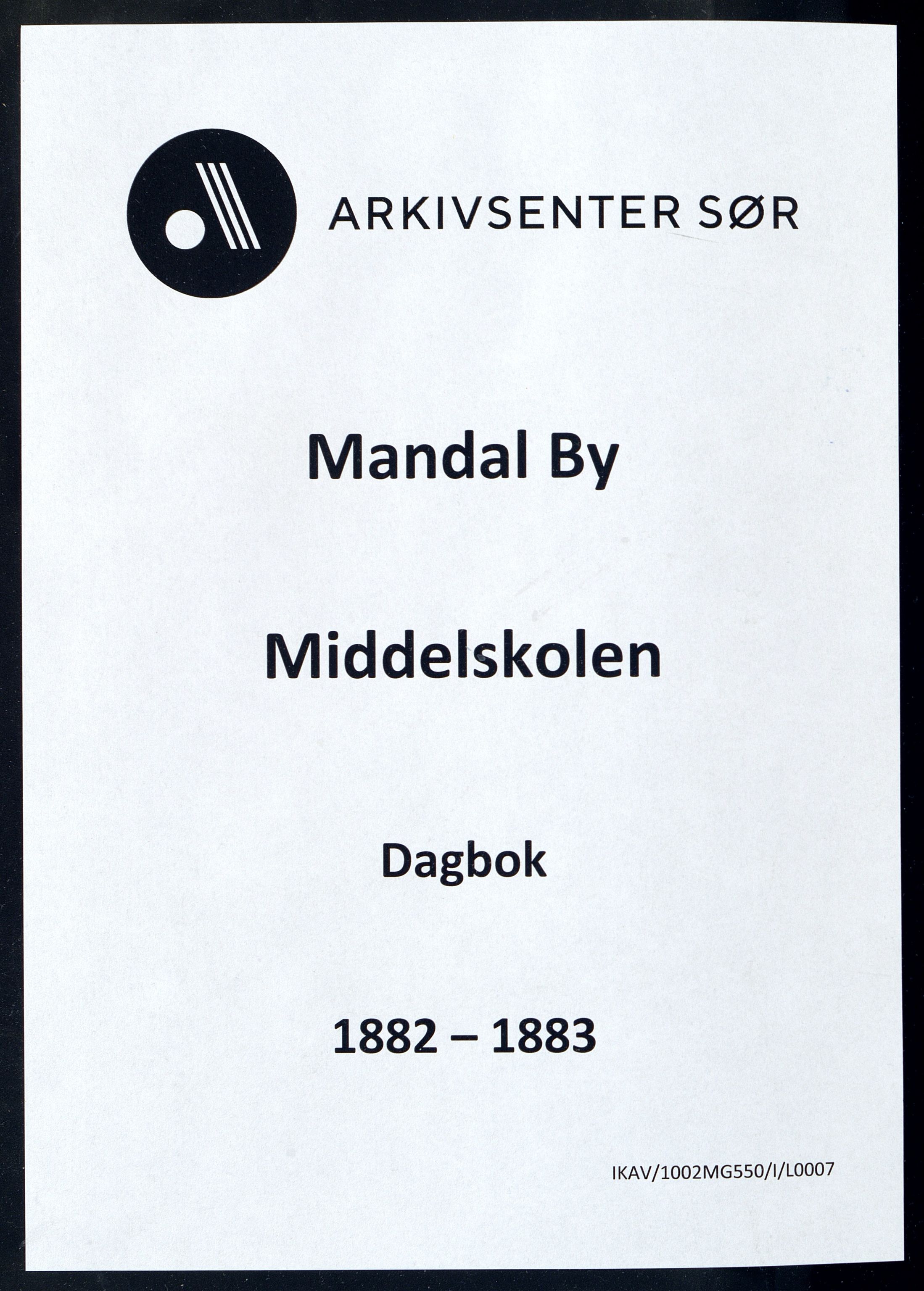 Mandal By - Borgerskolen/Middelskolen/Høiere Allmenskole, IKAV/1002MG550/I/L0007: Dagbok (d), 1882-1883