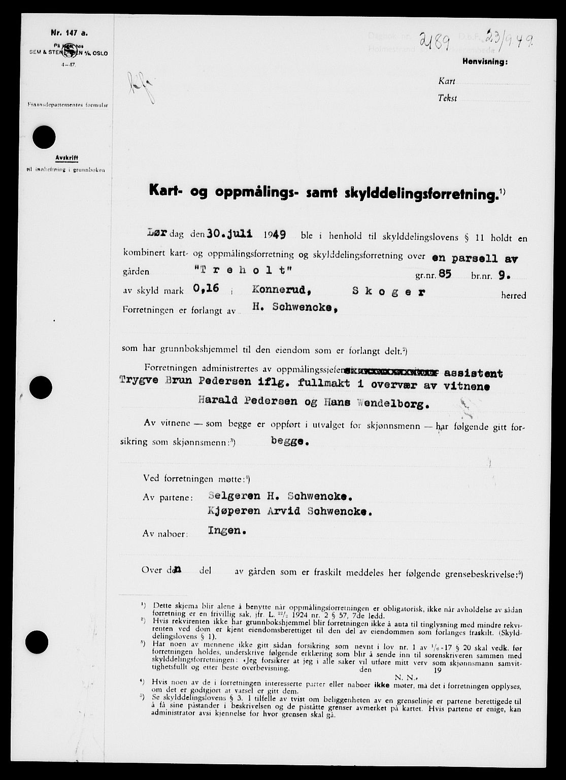 Holmestrand sorenskriveri, SAKO/A-67/G/Ga/Gaa/L0067: Pantebok nr. A-67, 1949-1949, Dagboknr: 2189/1949