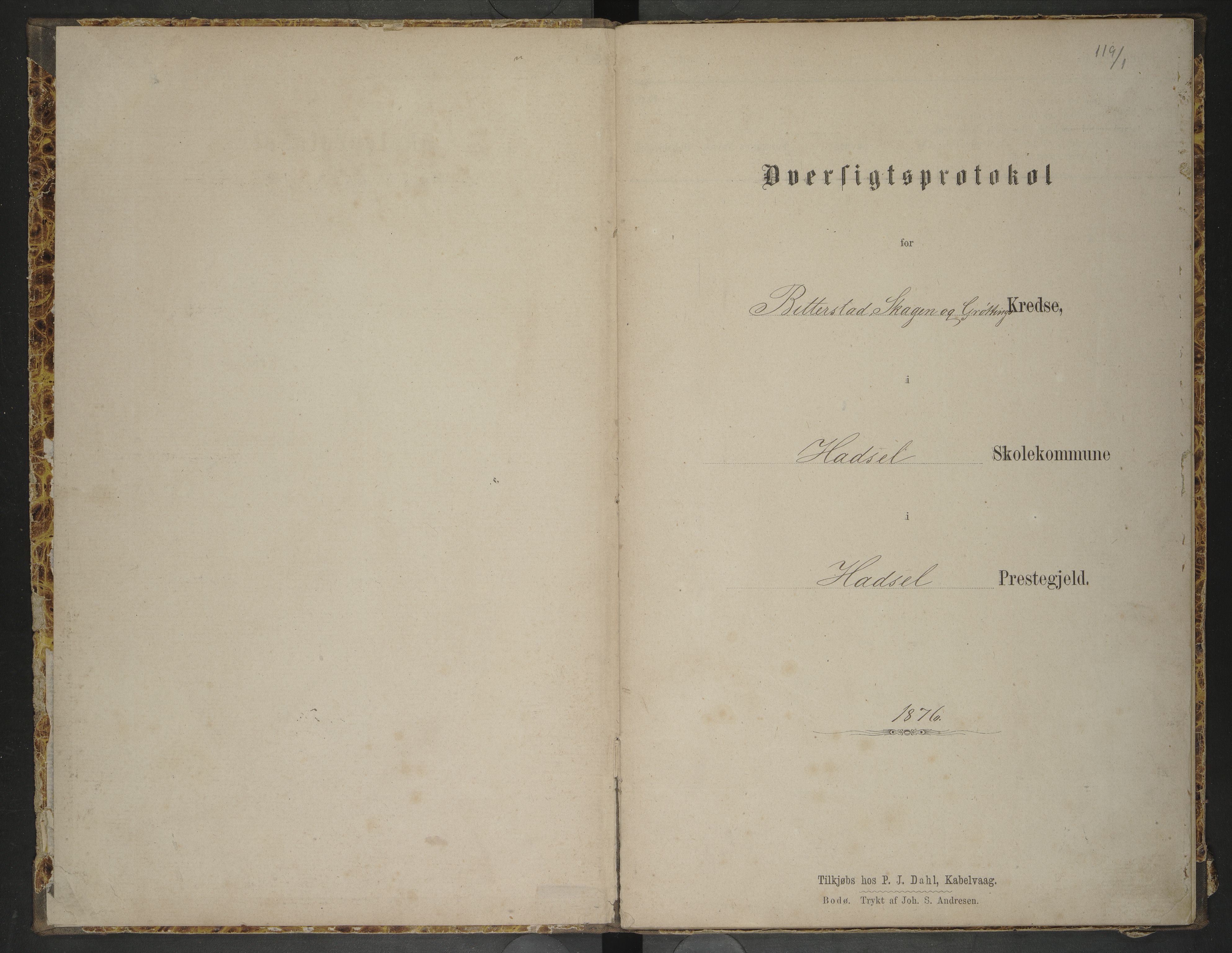 Hadsel kommune. Ymse skolekretser , AIN/K-18660.510.57/F/Fb/L0001: Oversiktsprotokoll for Indre Langøy: Bitterstad, Skagen, Grytting, 1876-1879