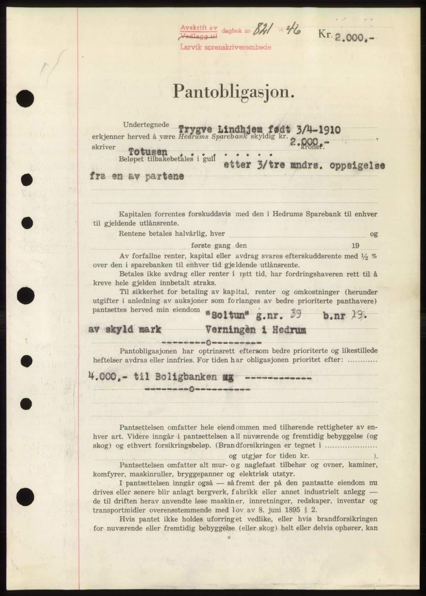Larvik sorenskriveri, AV/SAKO-A-83/G/Ga/Gac/L0009b: Pantebok nr. B-9b, 1946-1946, Dagboknr: 821/1946