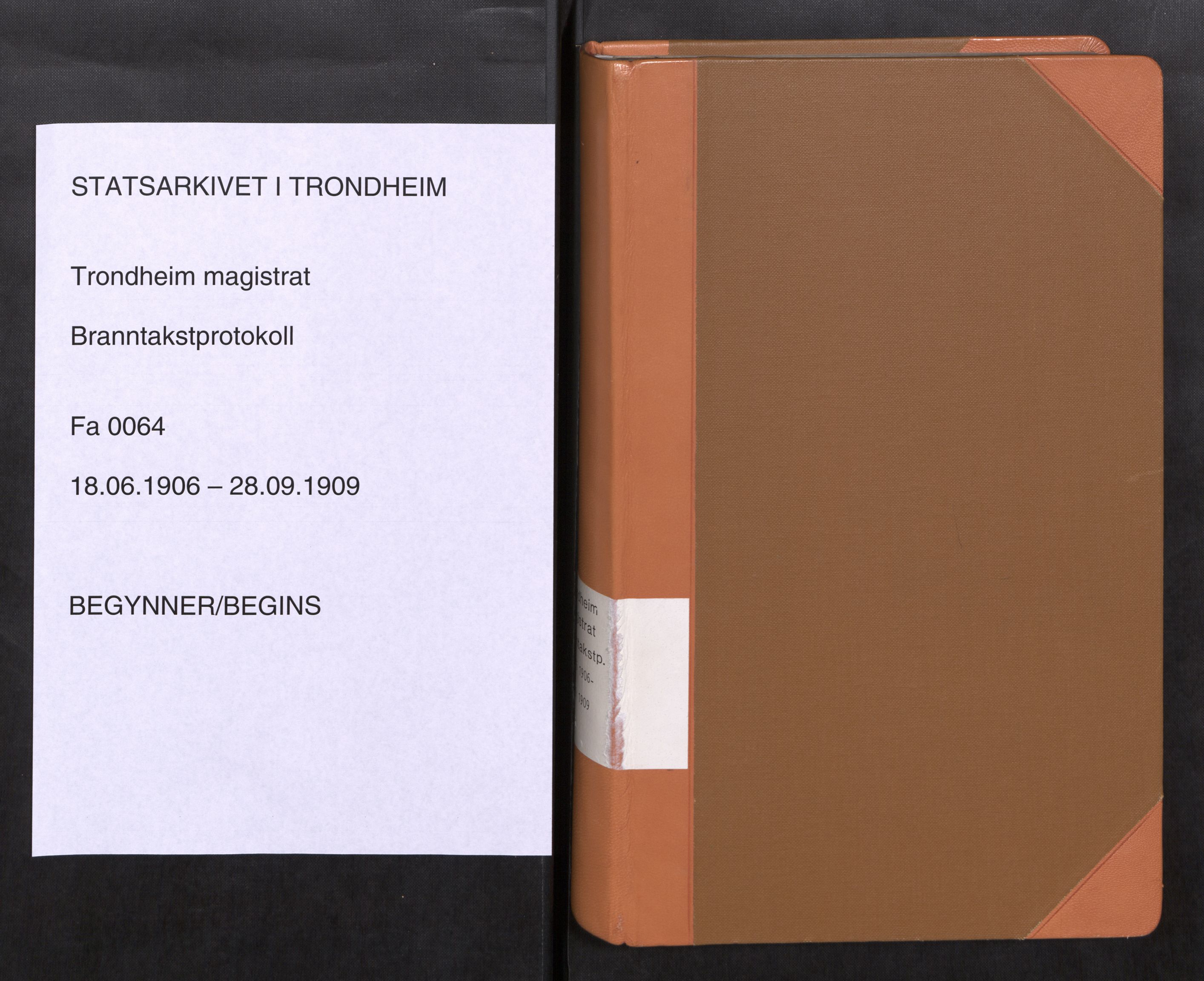 Norges Brannkasse Trondheim magistrat, SAT/A-5590/Fa/L0068: Branntakstprotokoll 7, 1906-1909