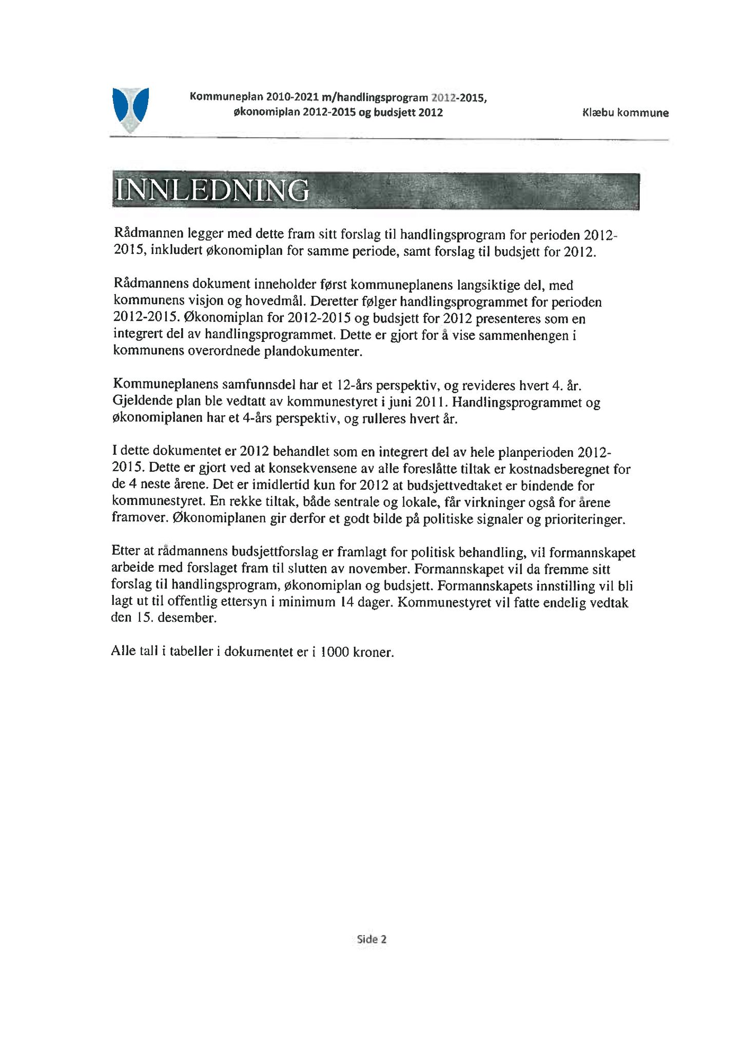 Klæbu Kommune, TRKO/KK/04-UO/L002: Utvalg for oppvekst - Møtedokumenter, 2011, s. 41