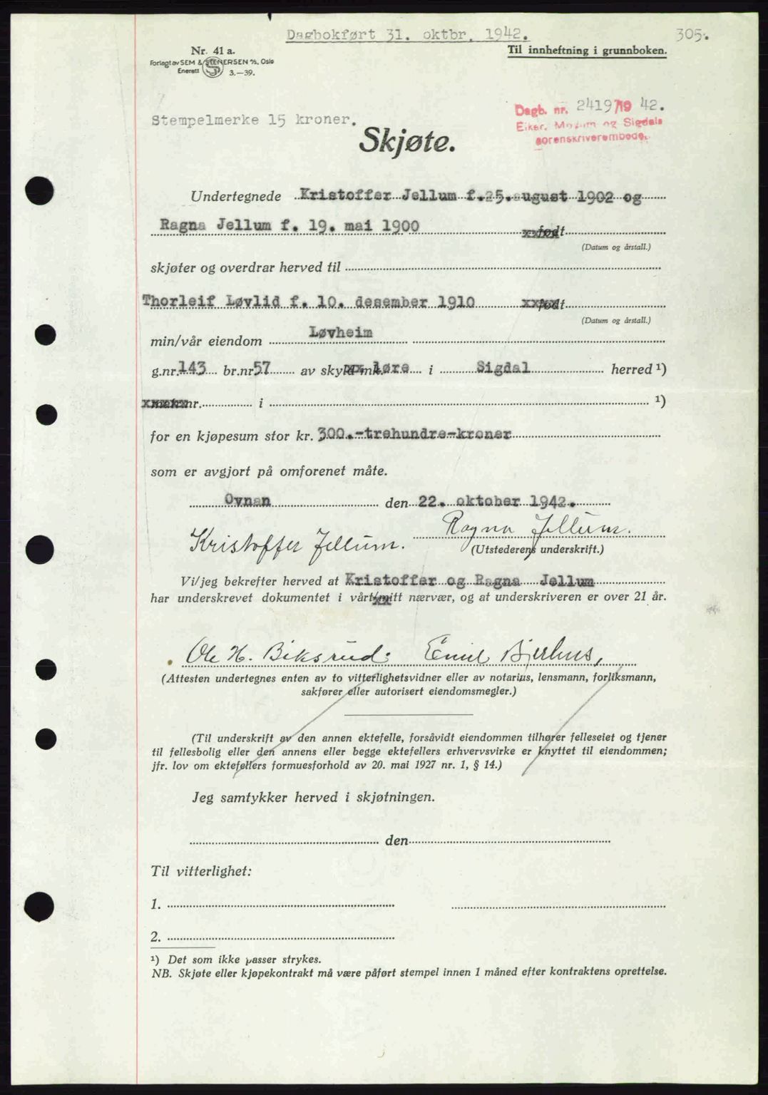 Eiker, Modum og Sigdal sorenskriveri, SAKO/A-123/G/Ga/Gab/L0047: Pantebok nr. A17, 1942-1943, Dagboknr: 2419/1942