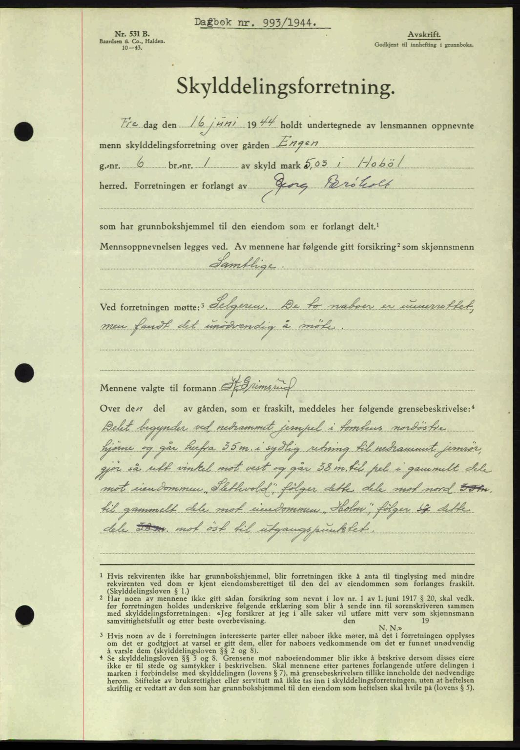 Moss sorenskriveri, SAO/A-10168: Pantebok nr. A12, 1943-1944, Dagboknr: 993/1944