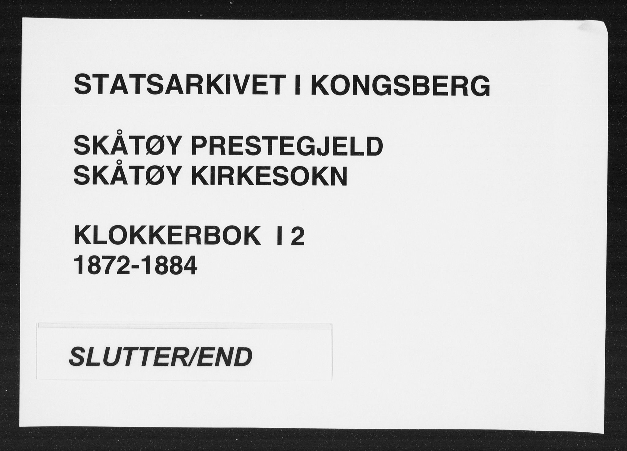 Skåtøy kirkebøker, SAKO/A-304/G/Ga/L0002: Klokkerbok nr. I 2, 1872-1884