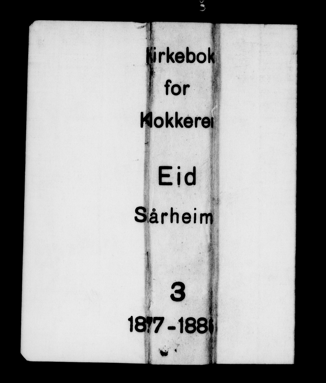 Eid sokneprestembete, SAB/A-82301/H/Hab/Habc/L0001: Klokkerbok nr. C 1, 1877-1886