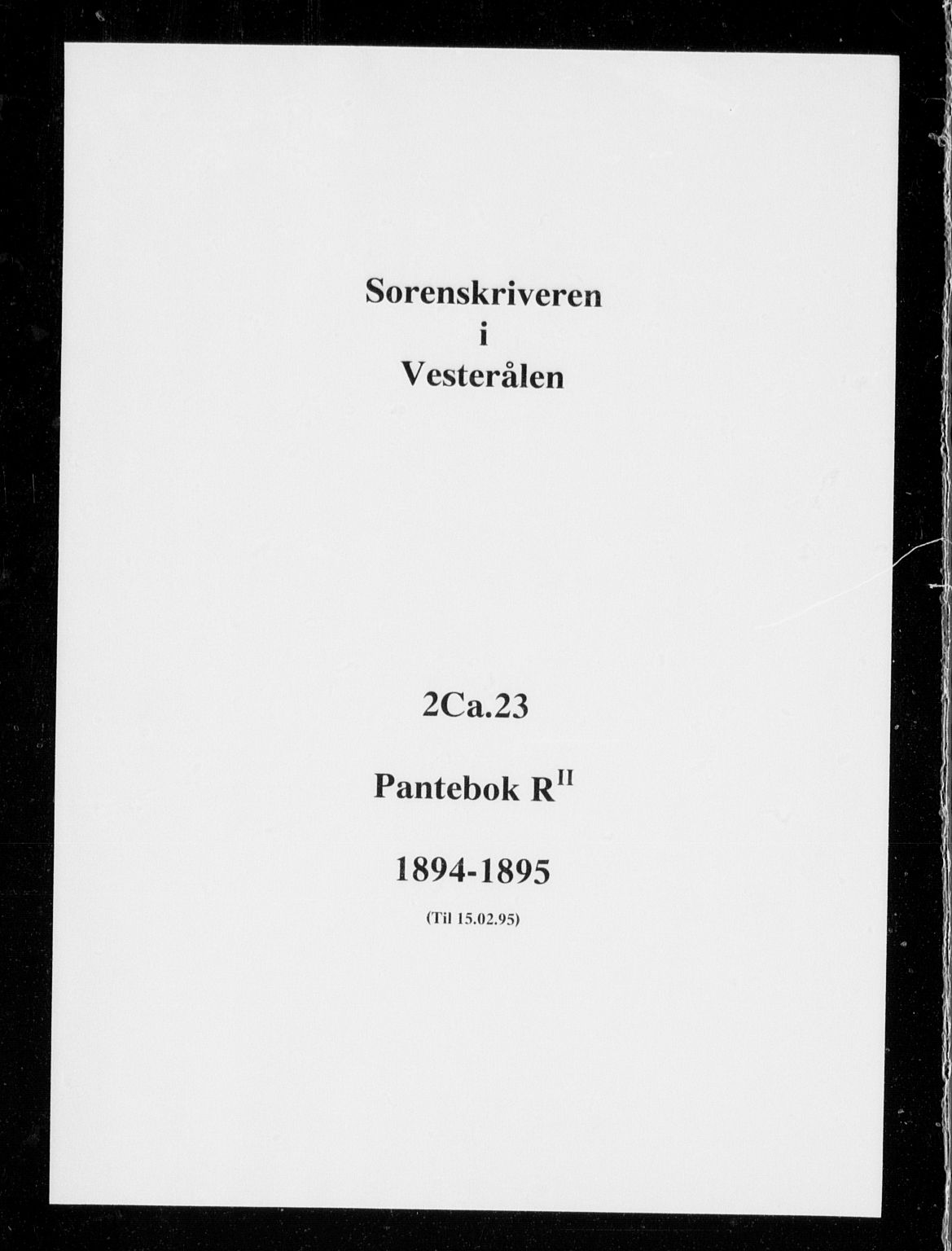 Vesterålen sorenskriveri, SAT/A-4180/1/2/2Ca/L0023: Pantebok nr. R-II, 1894-1895