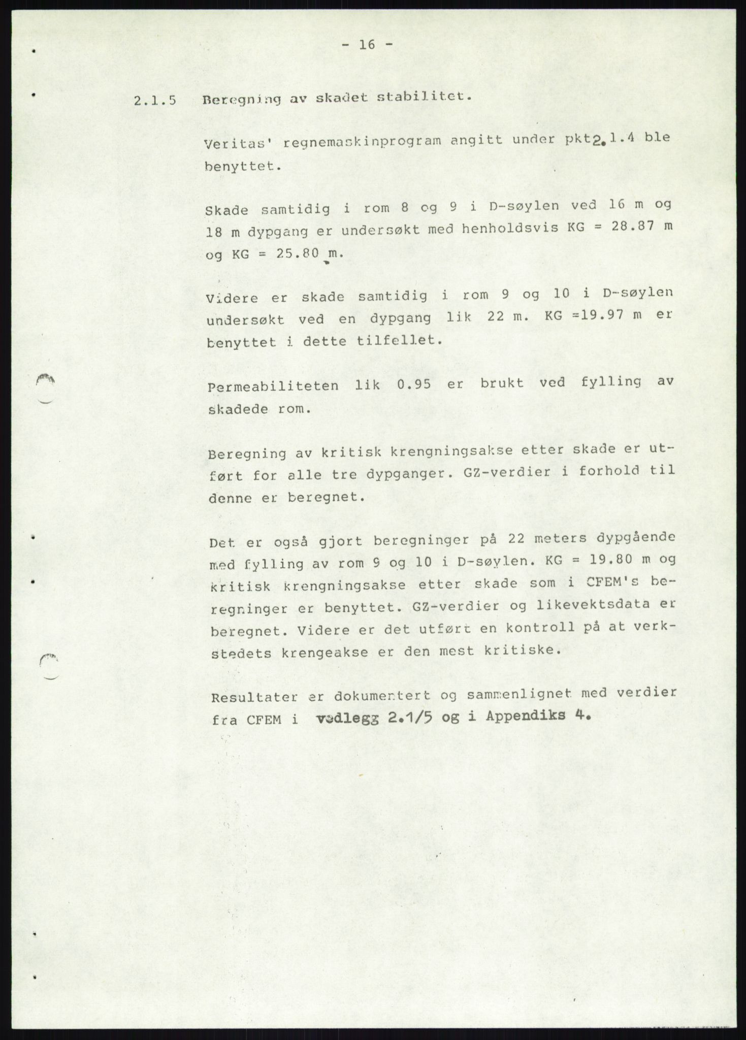 Justisdepartementet, Granskningskommisjonen ved Alexander Kielland-ulykken 27.3.1980, AV/RA-S-1165/D/L0019: S Værforhold (Doku.liste + S1-S5 av 5)/ T (T1-T2)/ U Stabilitet (Doku.liste + U1-U5 av 5), 1980-1981, s. 829