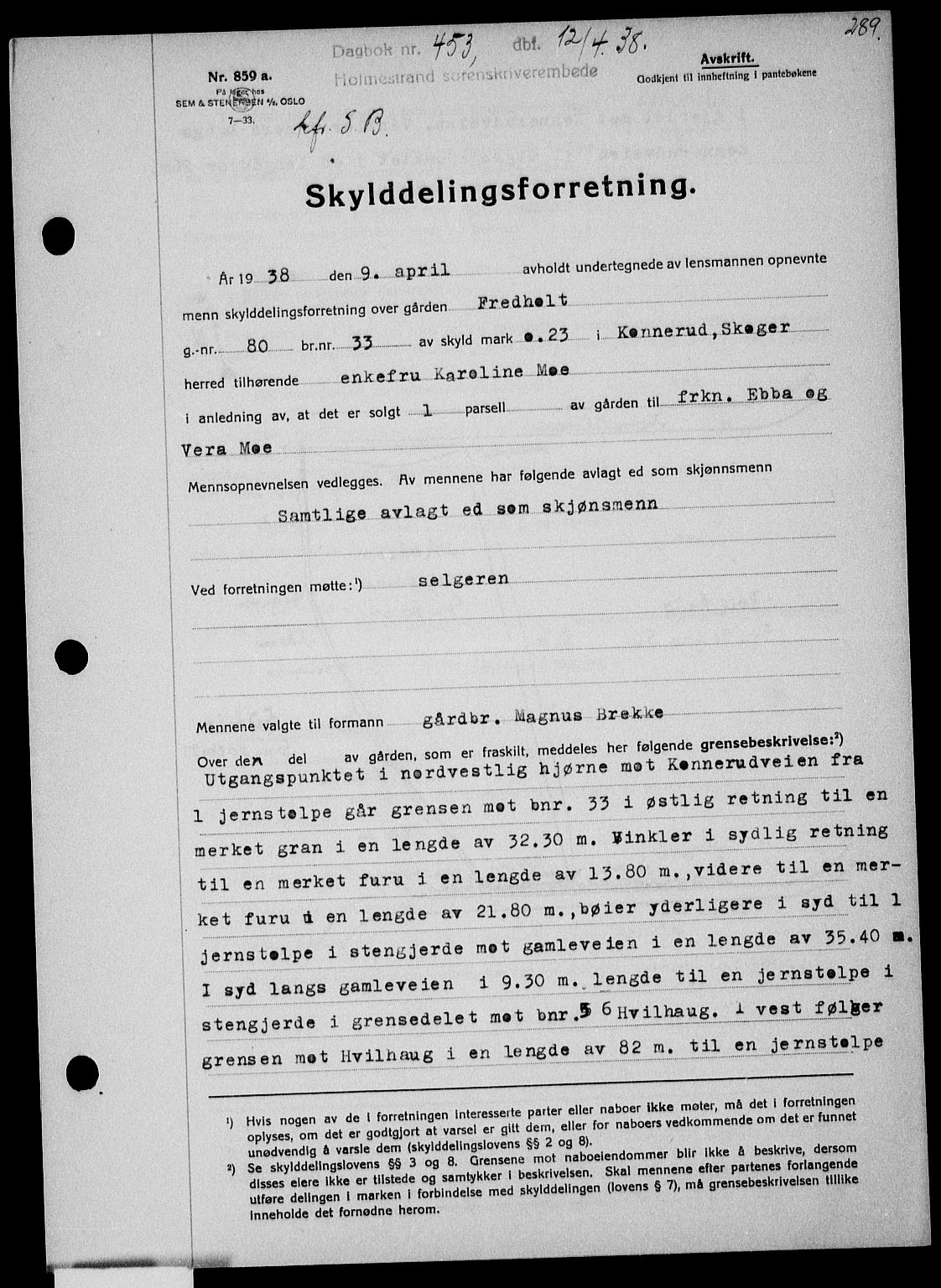 Holmestrand sorenskriveri, SAKO/A-67/G/Ga/Gaa/L0049: Pantebok nr. A-49, 1937-1938, Dagboknr: 453/1938
