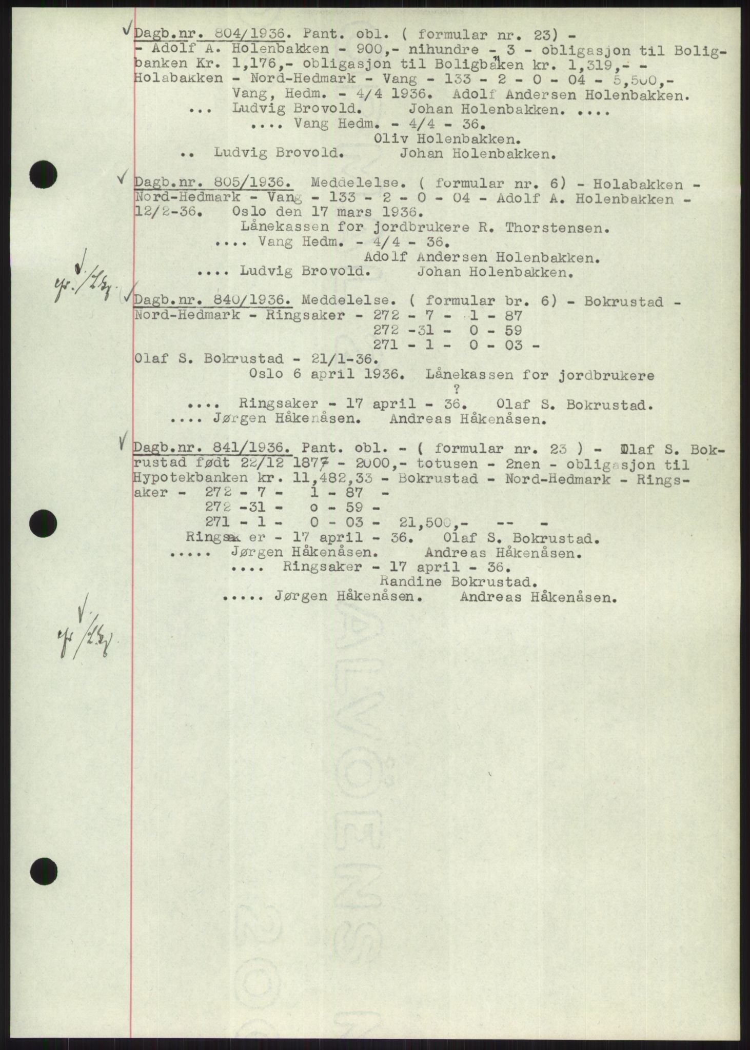 Nord-Hedmark sorenskriveri, SAH/TING-012/H/Hb/Hbf/L0001: Pantebok nr. B1, 1936-1936, Dagboknr: 804/1936