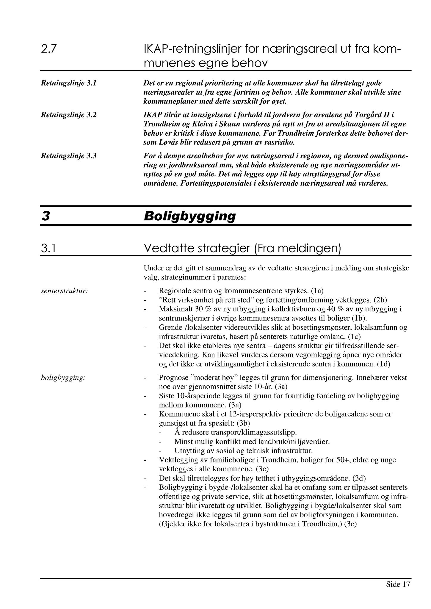 Klæbu Kommune, TRKO/KK/01-KS/L003: Kommunestyret - Møtedokumenter, 2010, s. 381