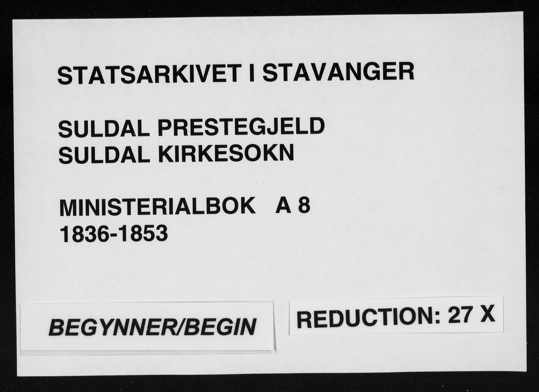 Suldal sokneprestkontor, AV/SAST-A-101845/01/IV/L0008: Ministerialbok nr. A 8, 1836-1853