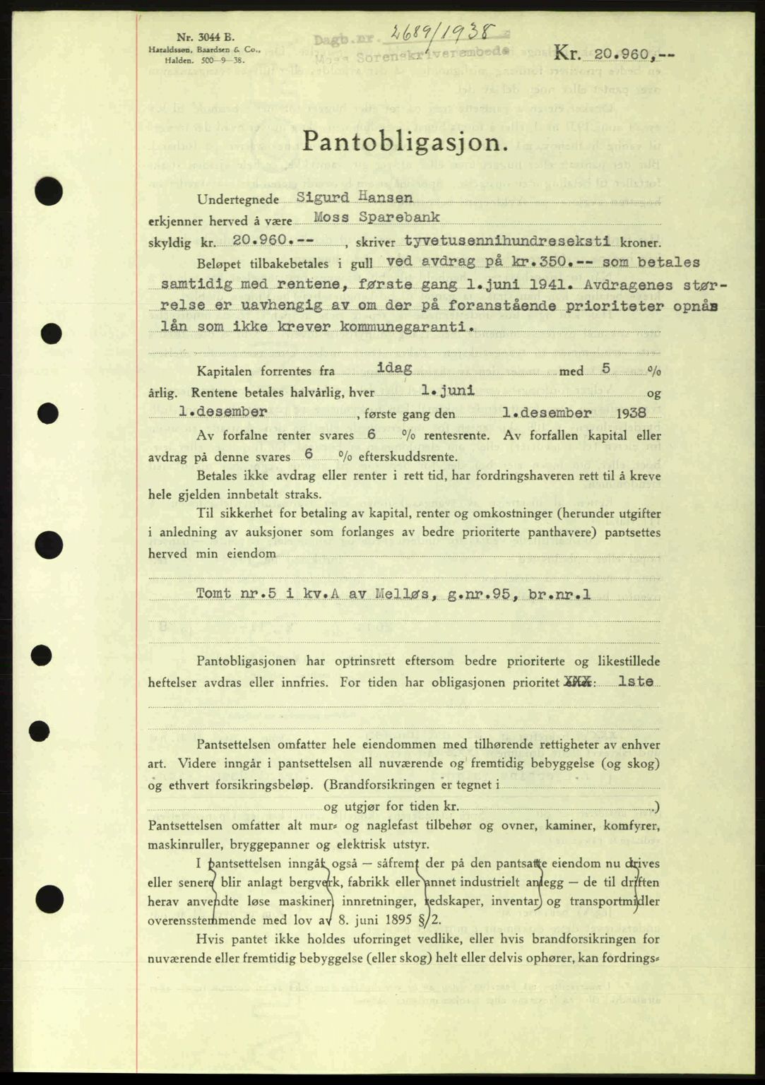 Moss sorenskriveri, SAO/A-10168: Pantebok nr. B6, 1938-1938, Dagboknr: 2689/1938