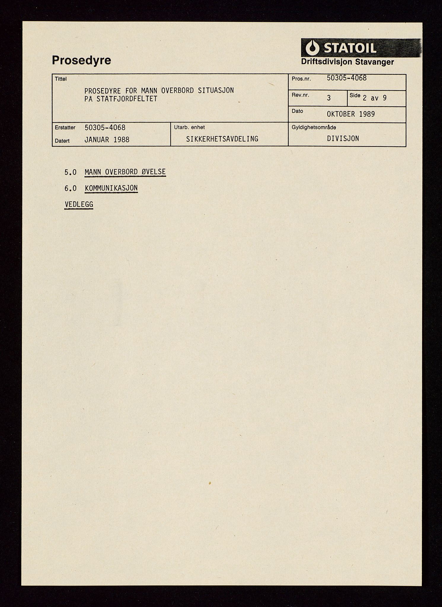 Pa 1339 - Statoil ASA, SAST/A-101656/0001/E/Ed/Edd/L0036: Manualer, prosedyrer, rutiner, håndbøker og referansemateriell, 1981-1990, s. 5