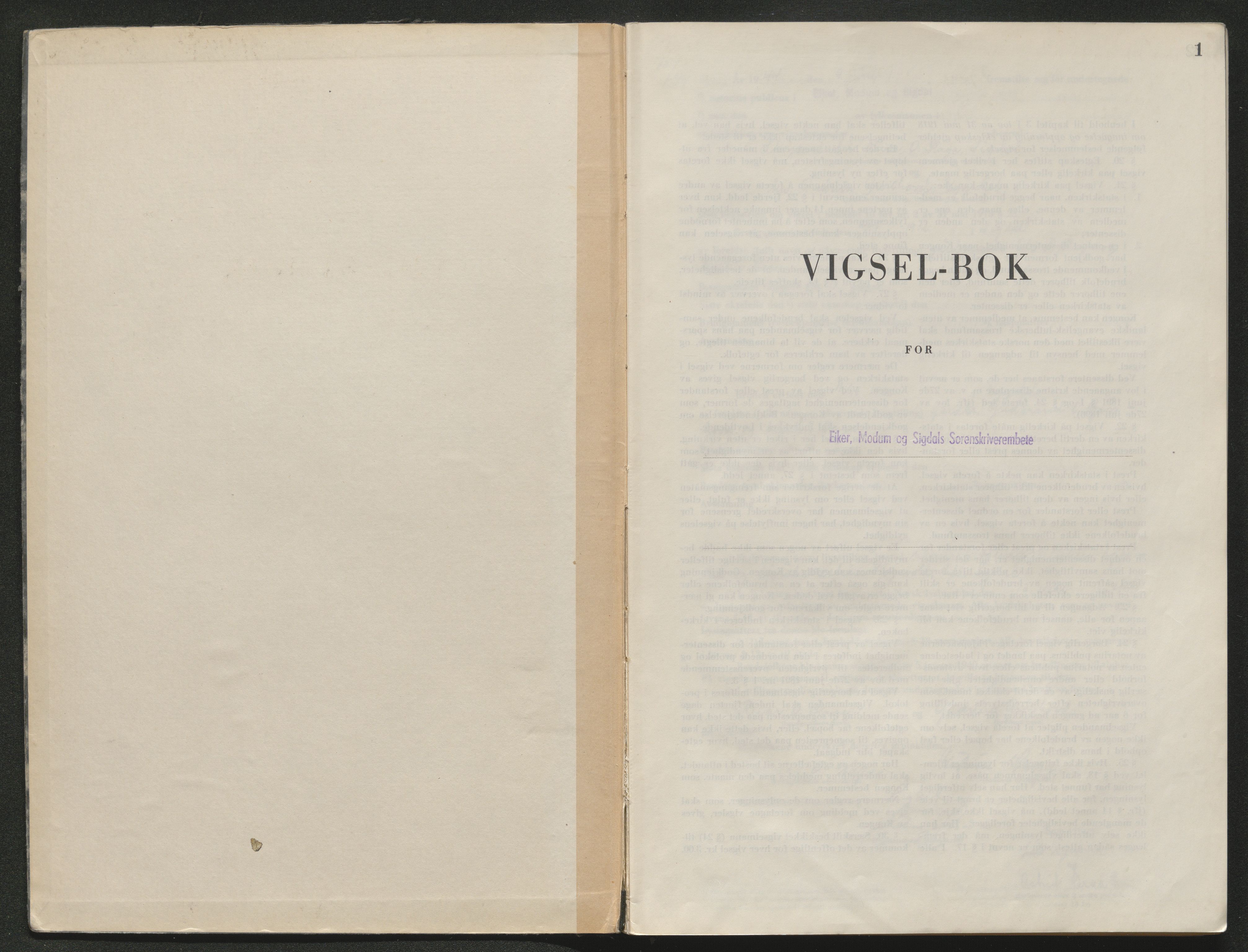 Eiker, Modum og Sigdal sorenskriveri, AV/SAKO-A-123/L/Lc/L0002/0001: Vigselsprotokoll / Vigselprotokoll, 1944-1945, s. 1