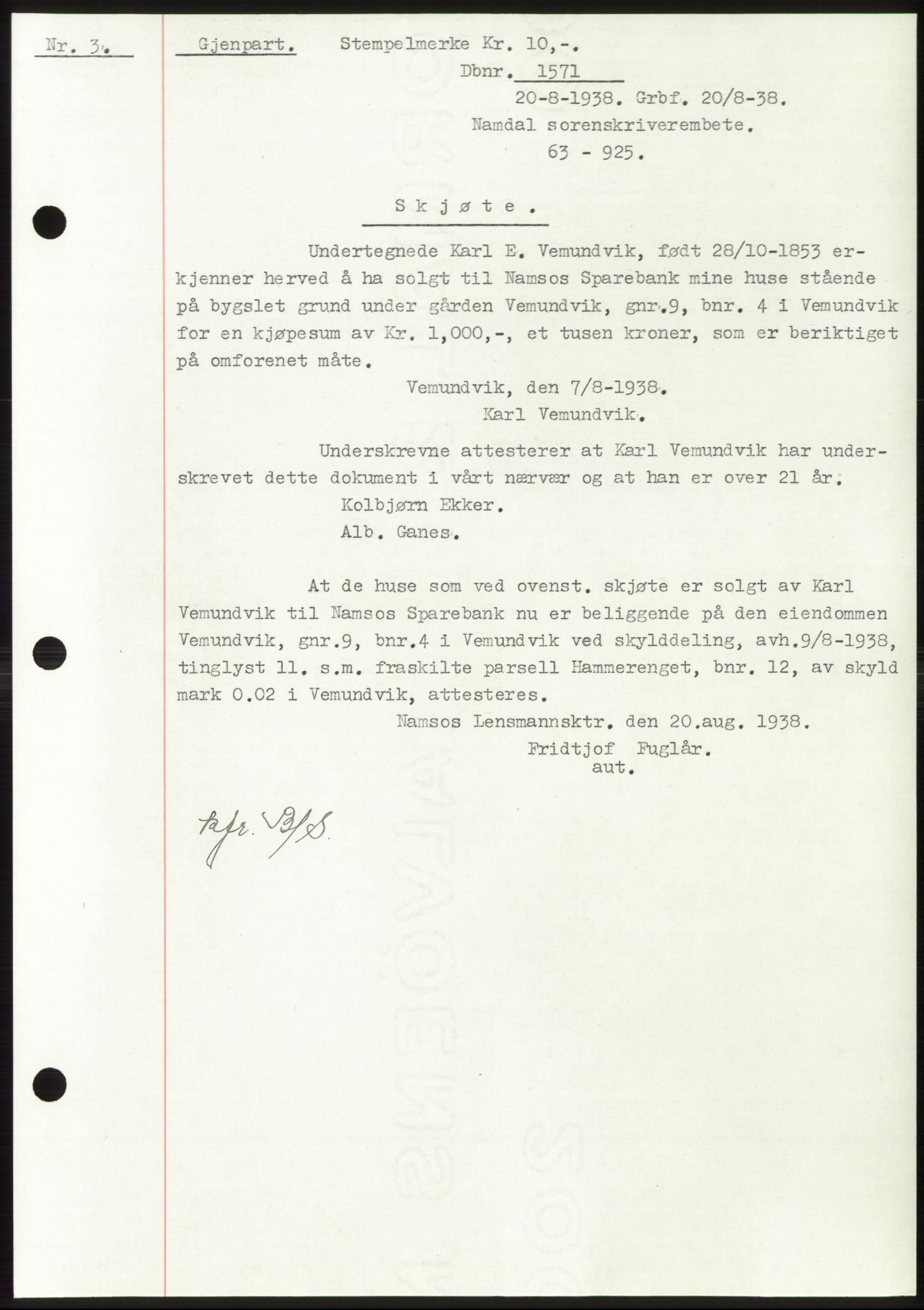 Namdal sorenskriveri, SAT/A-4133/1/2/2C: Pantebok nr. -, 1937-1939, Tingl.dato: 20.08.1938