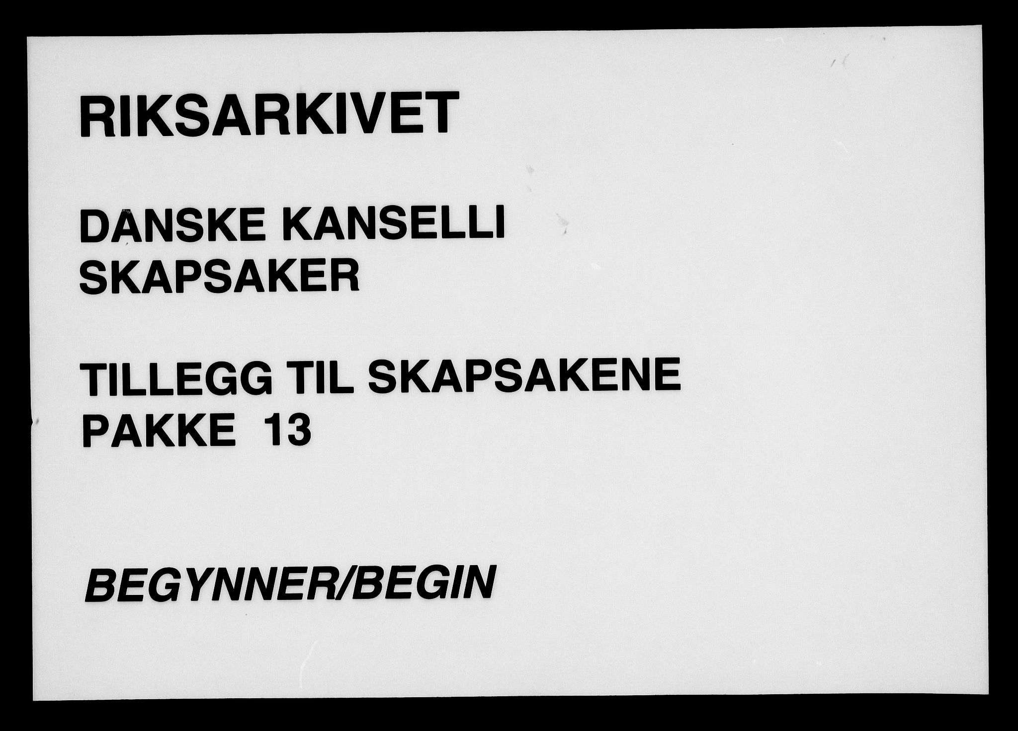 Danske Kanselli, Skapsaker, RA/EA-4061/G/L0013: Tillegg til skapsakene, 1689-1702, s. 1