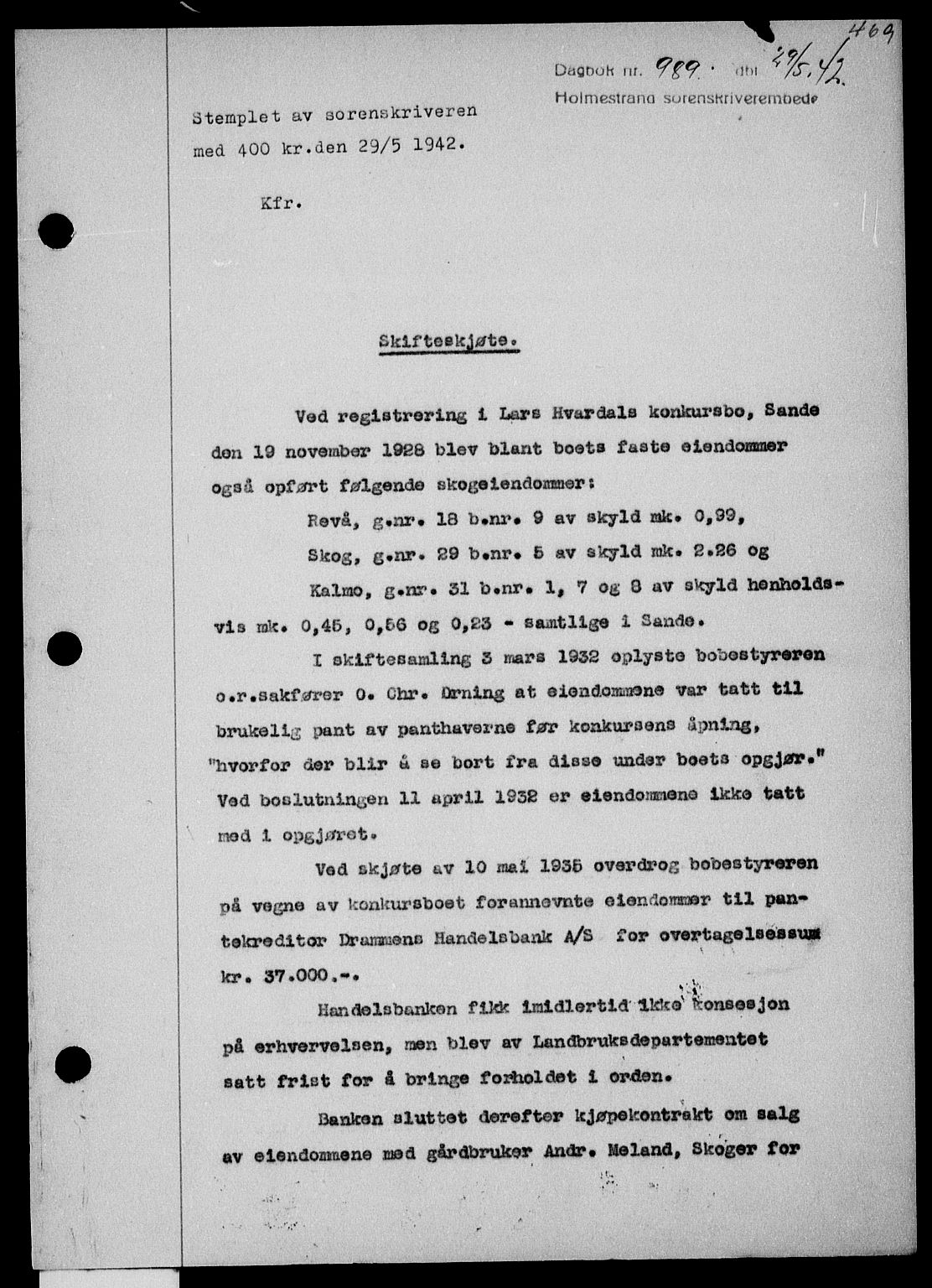 Holmestrand sorenskriveri, SAKO/A-67/G/Ga/Gaa/L0055: Pantebok nr. A-55, 1942-1942, Dagboknr: 989/1942