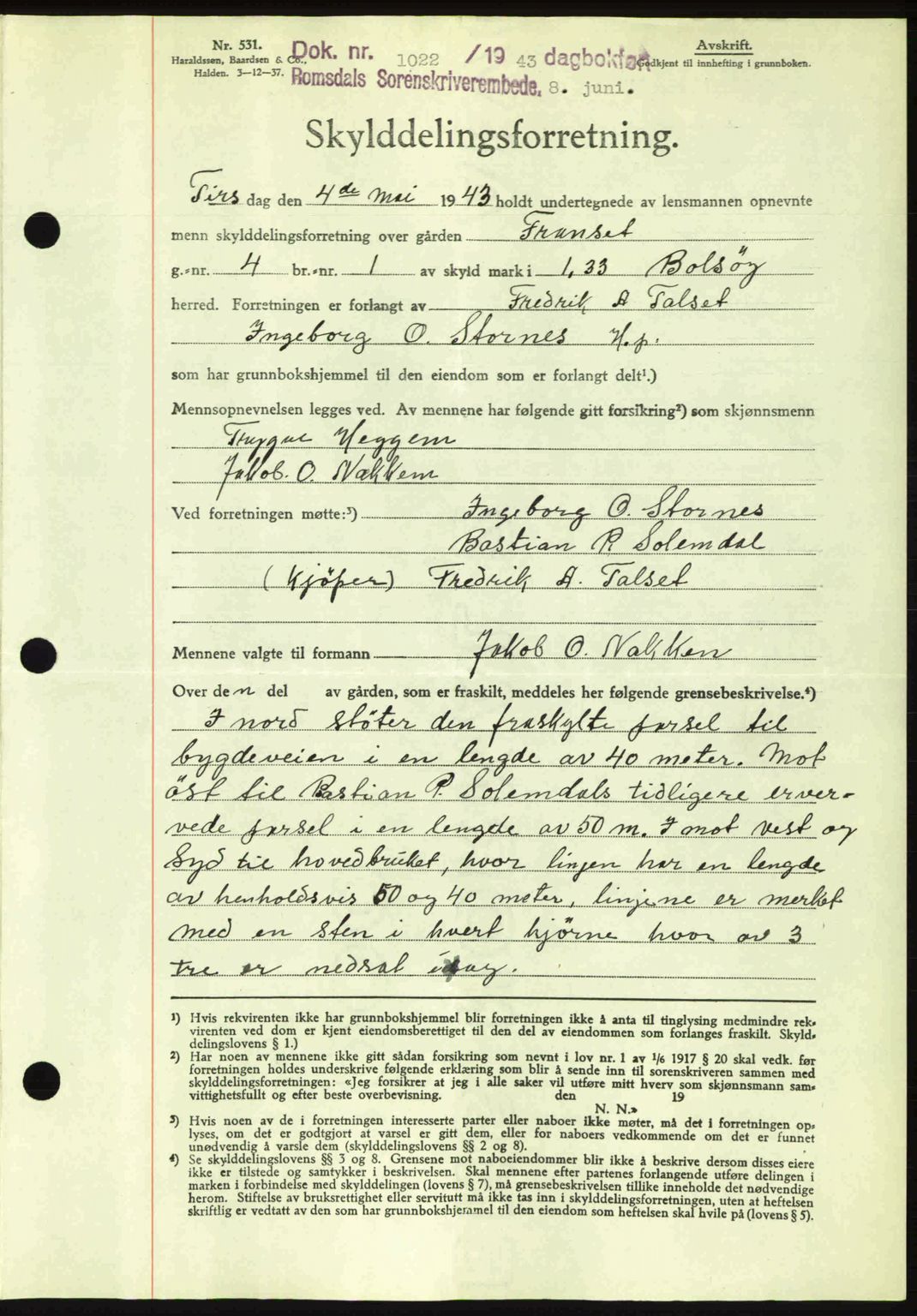 Romsdal sorenskriveri, AV/SAT-A-4149/1/2/2C: Pantebok nr. A14, 1943-1943, Dagboknr: 1022/1943