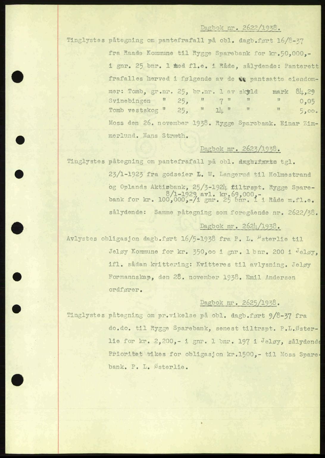 Moss sorenskriveri, SAO/A-10168: Pantebok nr. B6, 1938-1938, Dagboknr: 2622/1938