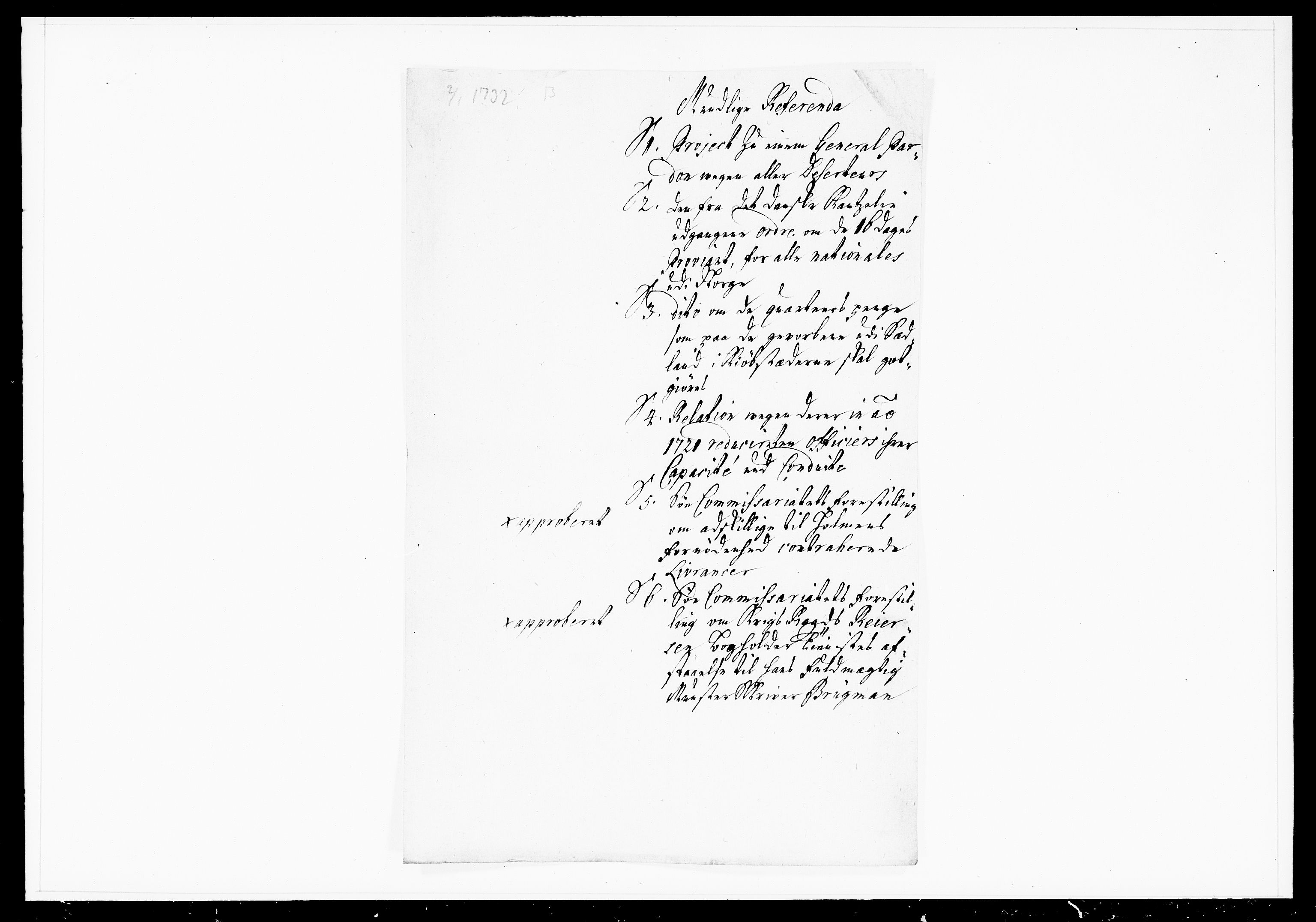 Krigskollegiet, Krigskancelliet, DRA/A-0006/-/1103-1107: Refererede sager, 1732, s. 6