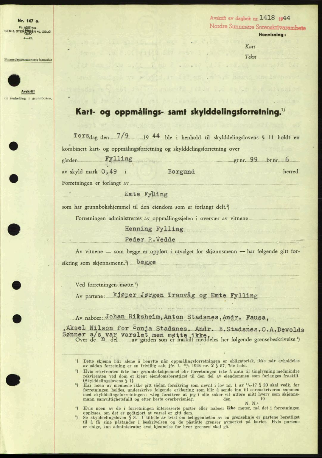 Nordre Sunnmøre sorenskriveri, SAT/A-0006/1/2/2C/2Ca: Pantebok nr. A18, 1944-1944, Dagboknr: 1418/1944