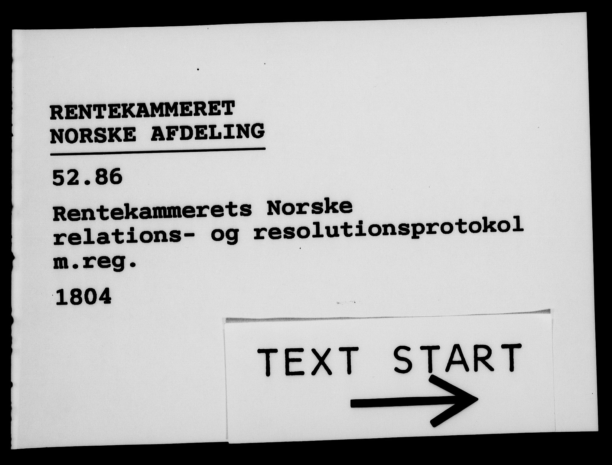 Rentekammeret, Kammerkanselliet, RA/EA-3111/G/Gf/Gfa/L0086: Norsk relasjons- og resolusjonsprotokoll (merket RK 52.86), 1804, s. 1