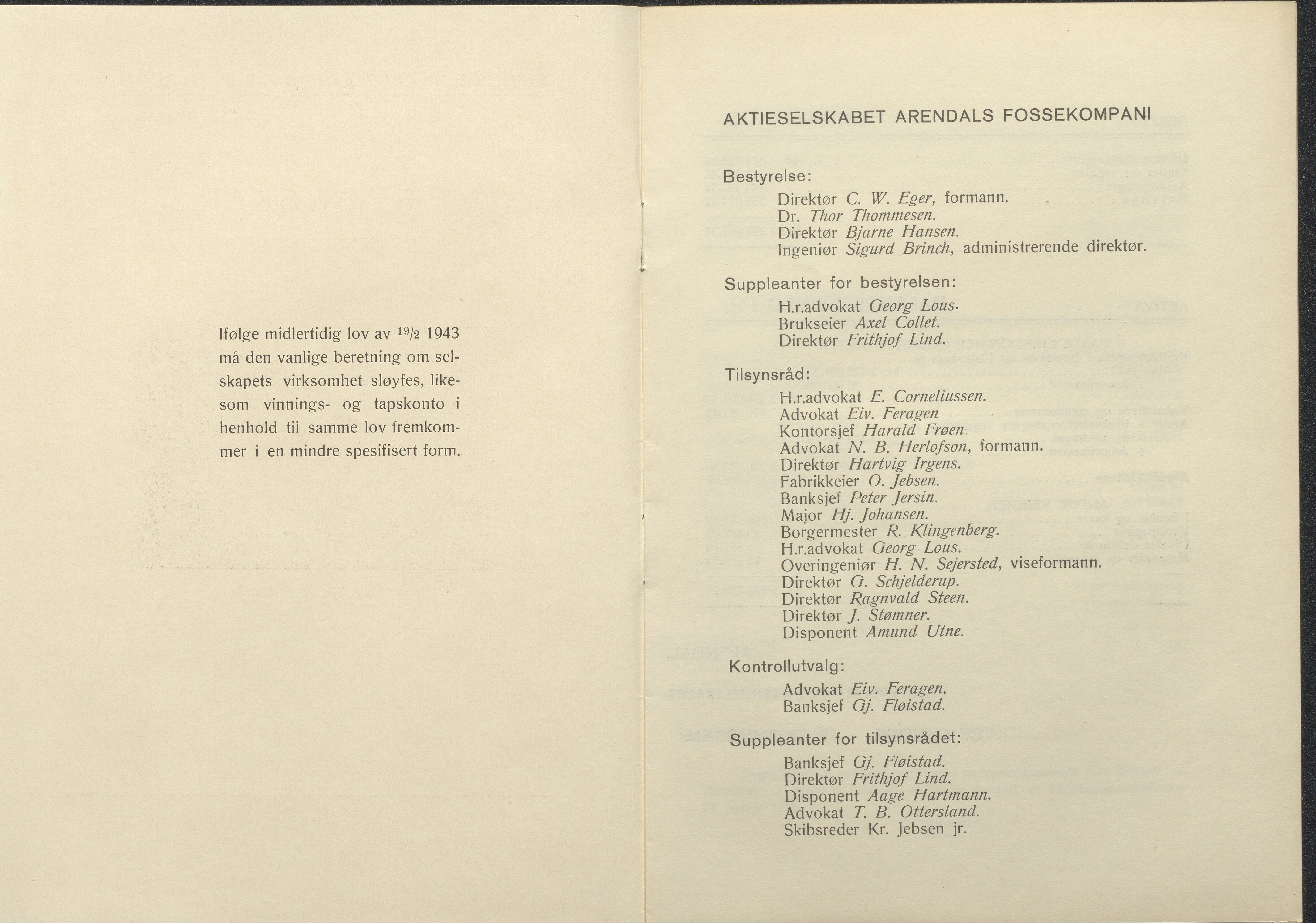 Arendals Fossekompani, AAKS/PA-2413/X/X01/L0001/0011: Beretninger, regnskap, balansekonto, gevinst- og tapskonto / Regnskap 1943 - 1944, 1943-1944