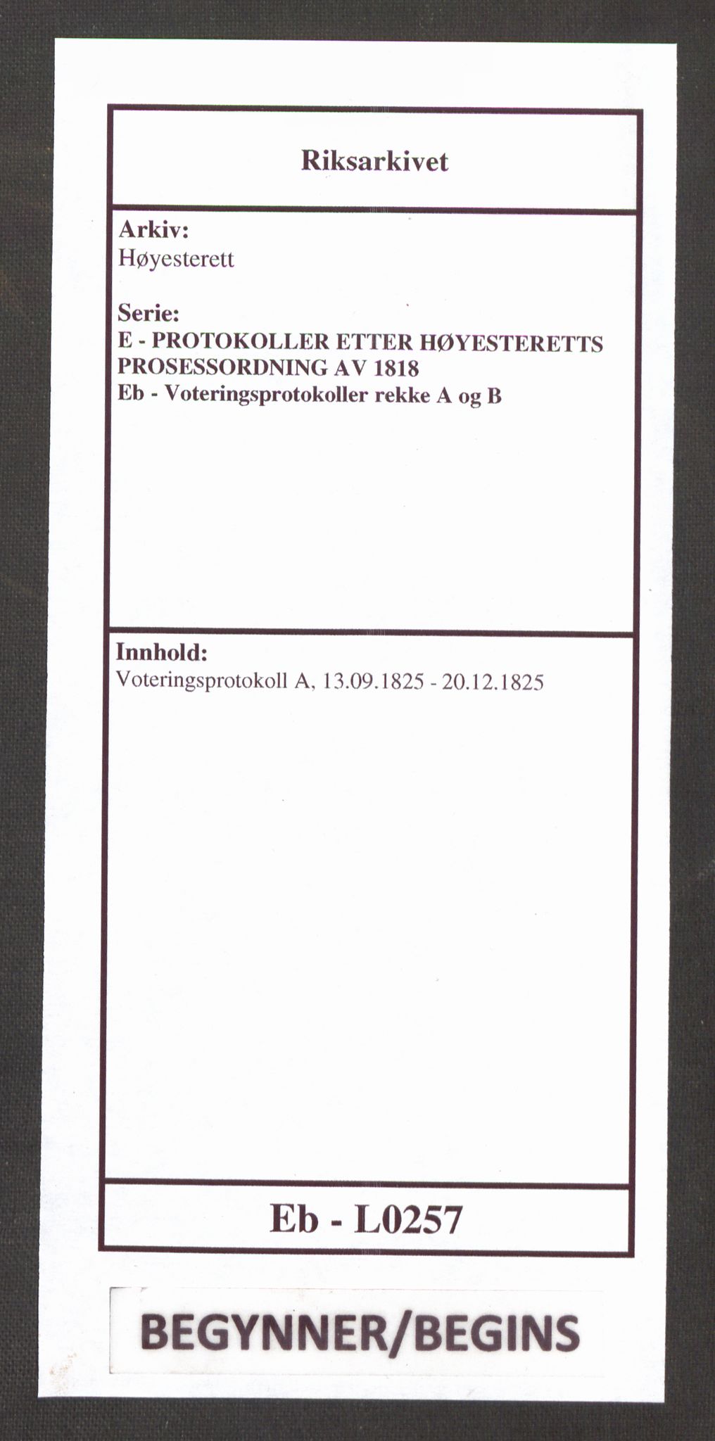 Høyesterett, RA/S-1002/E/Eb/Ebb/L0012/0003: Voteringsprotokoller / Voteringsprotokoll, 1825