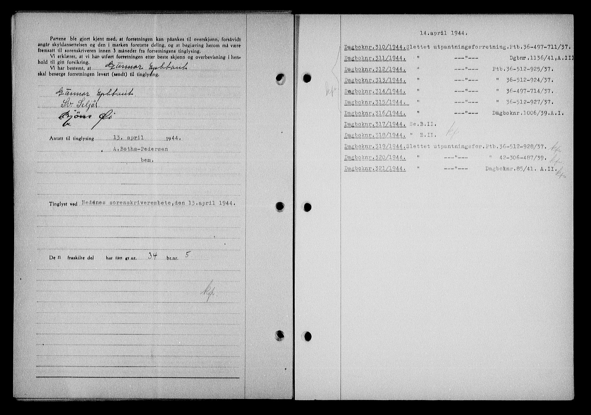 Nedenes sorenskriveri, AV/SAK-1221-0006/G/Gb/Gba/L0051: Pantebok nr. A-V, 1943-1944, Dagboknr: 310/1944